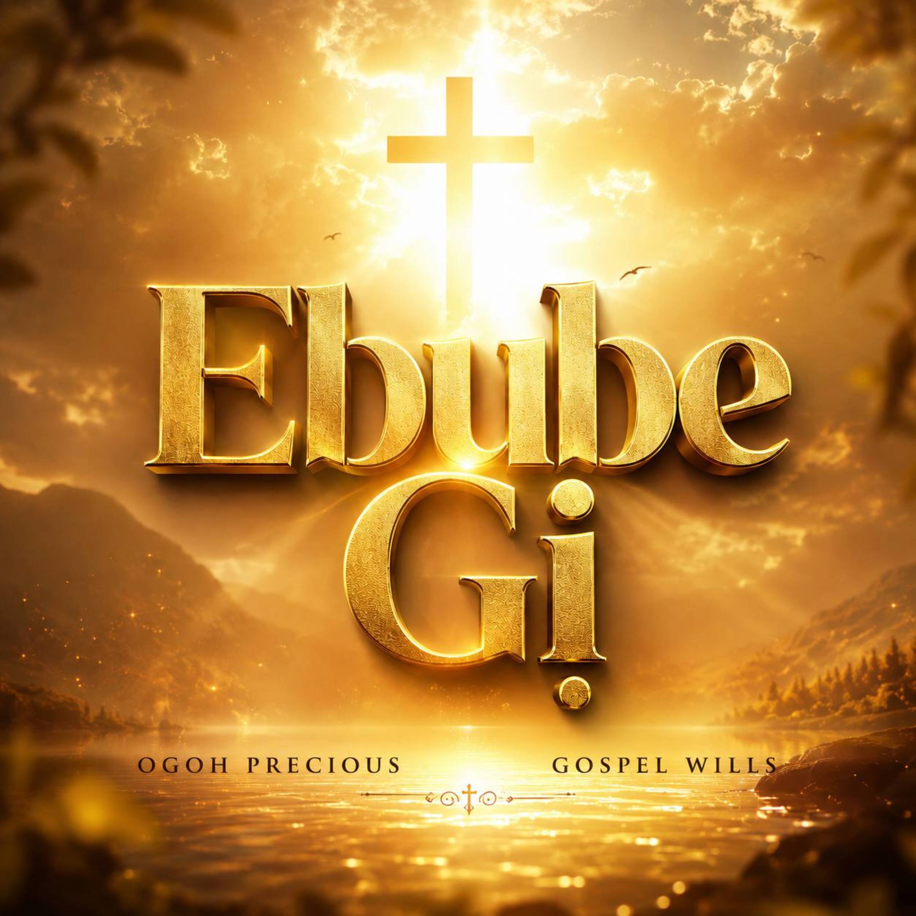 Ebube Gi by Ogoh Precious cover art