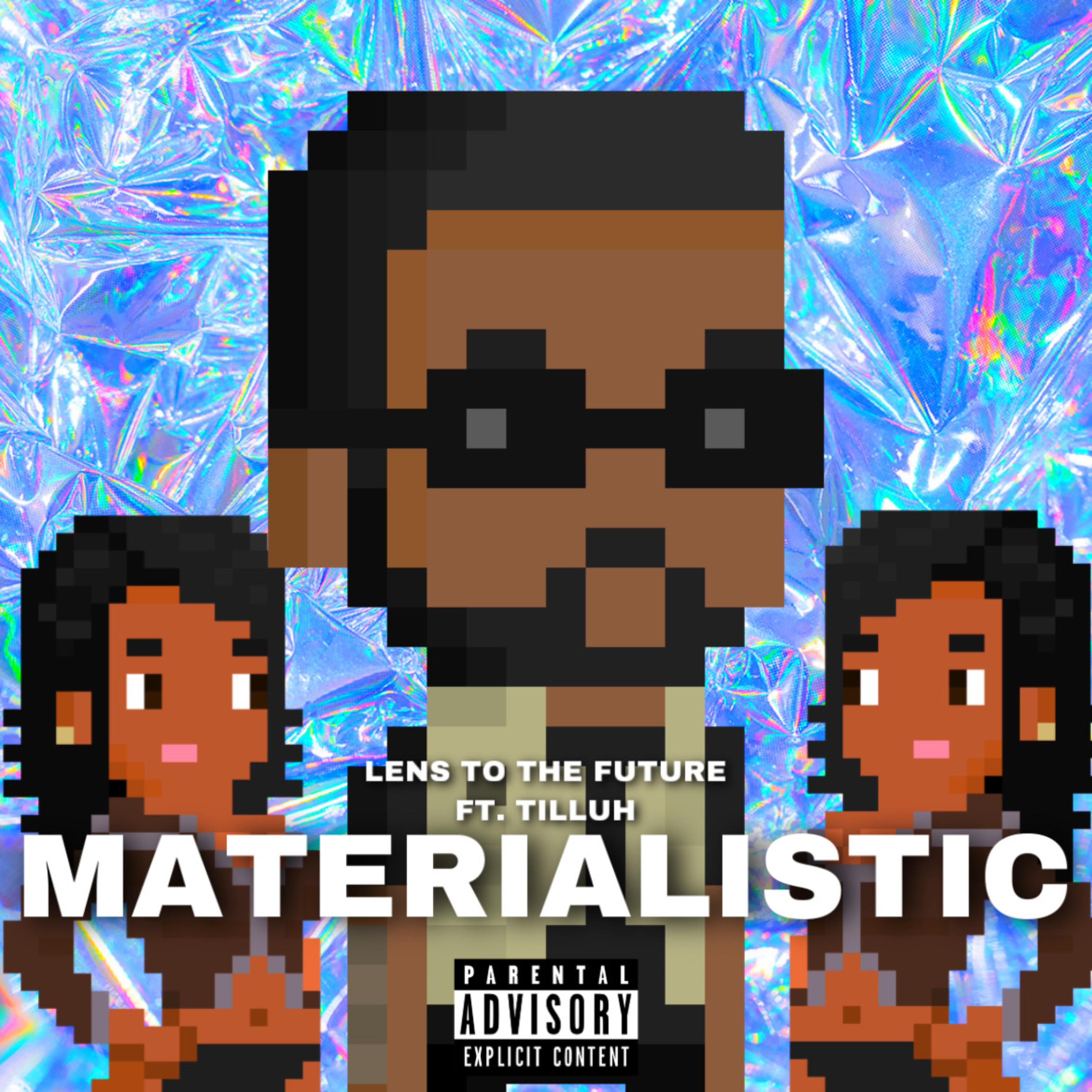 MATERIALISTIC artwork