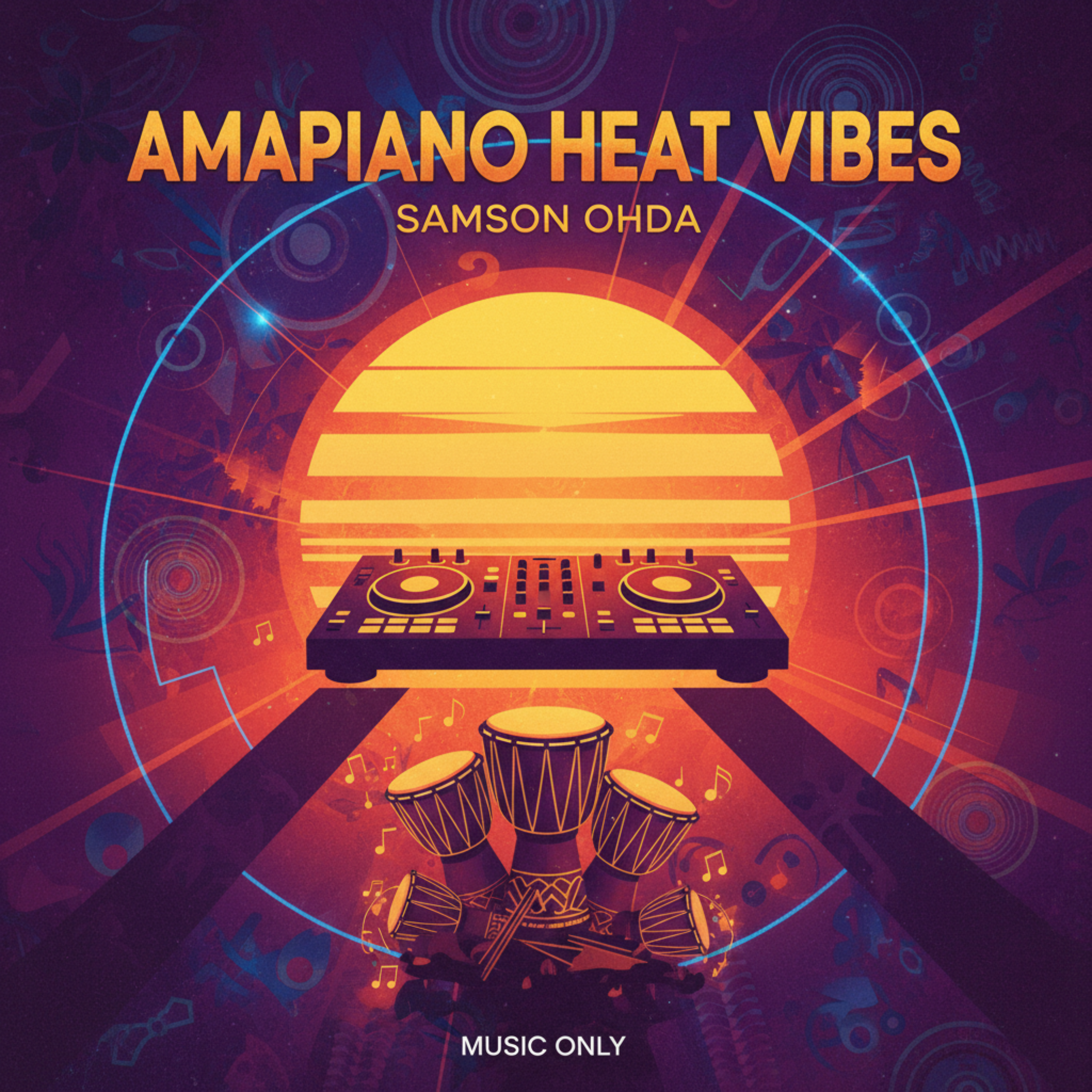Amapiano Heat Vibes by Samson Ohda  cover art