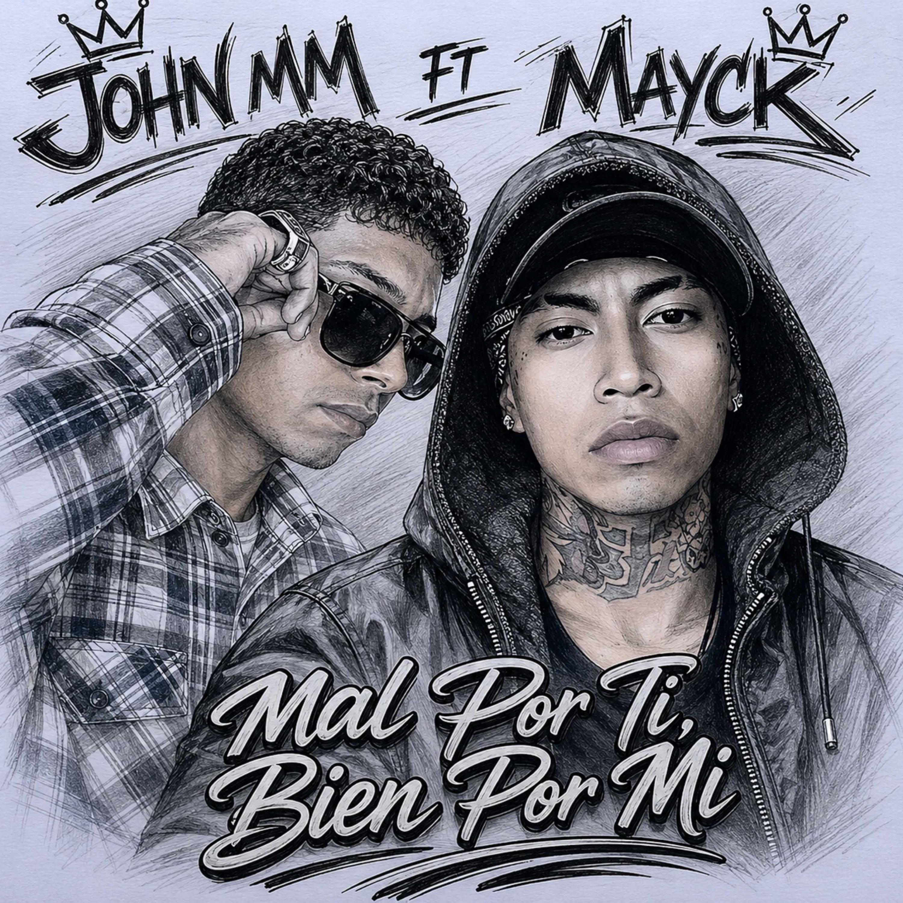 Mal Por Ti, Bien Por Mi by John MM cover art