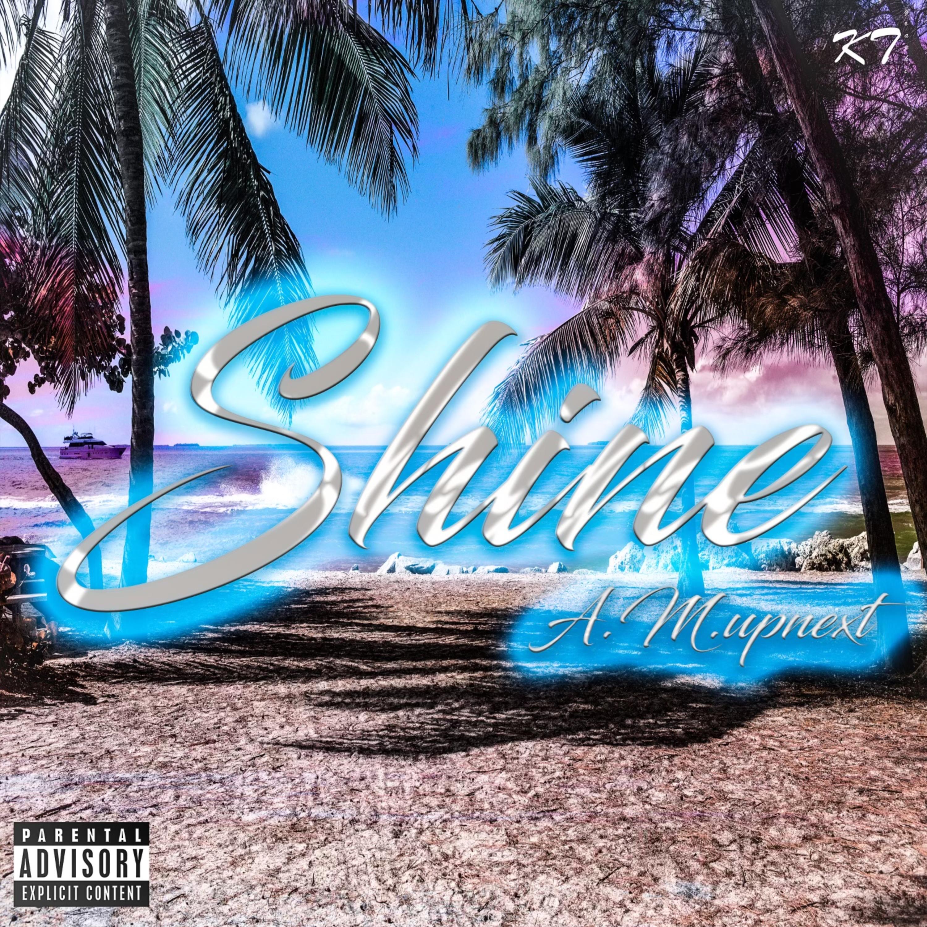 SHINE by A.M UpNext cover art