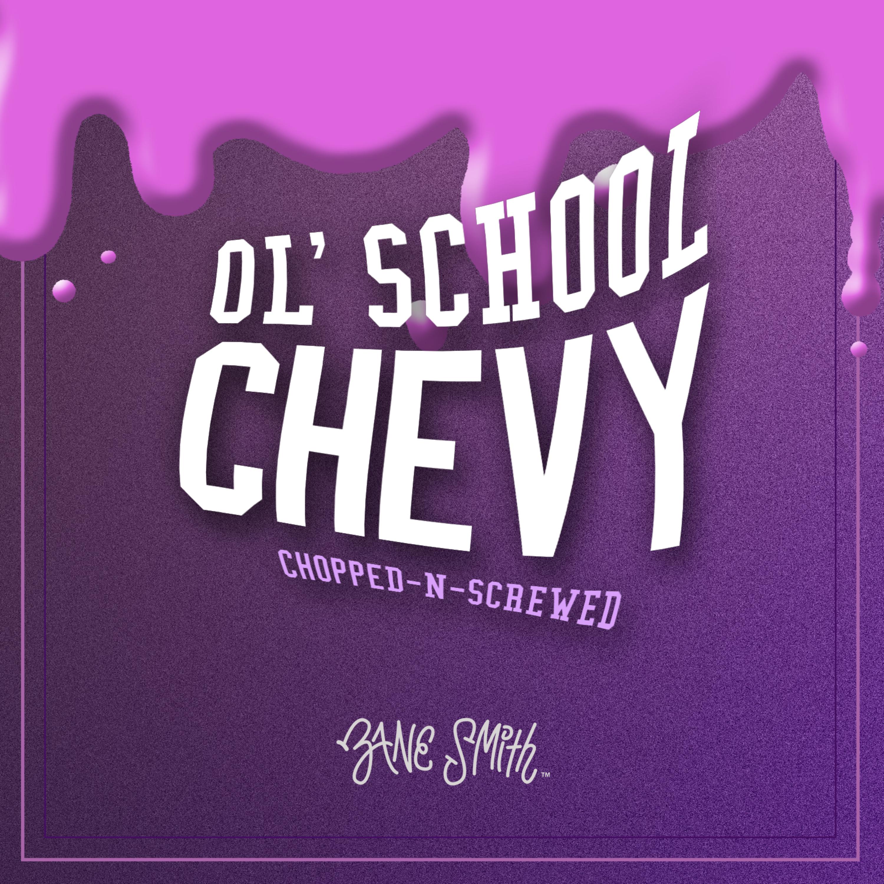 Ol' School Chevy (Chopped and Screwed) artwork