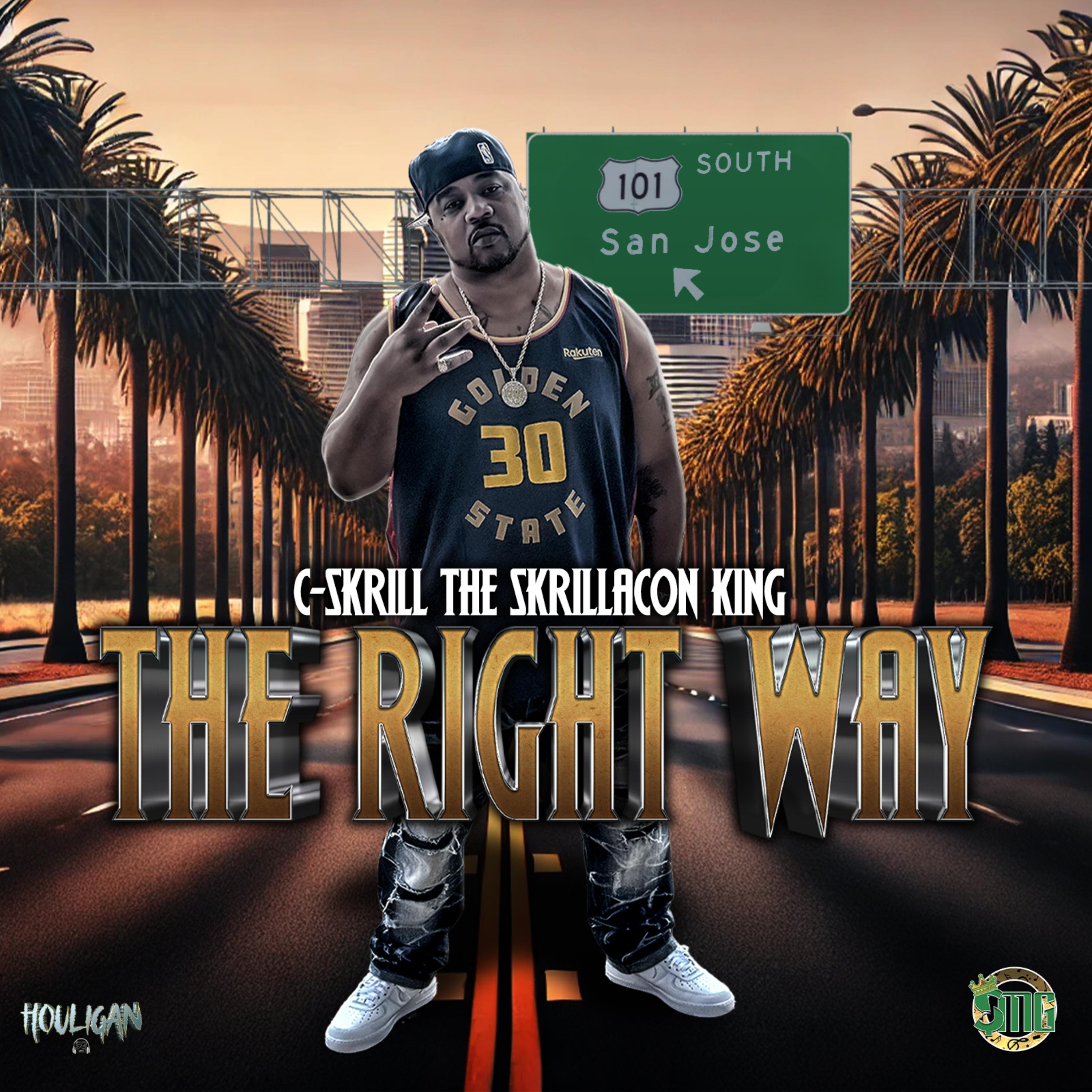 THE RIGHT WAY by C-SKRILL THE SKRILLACON KING cover art