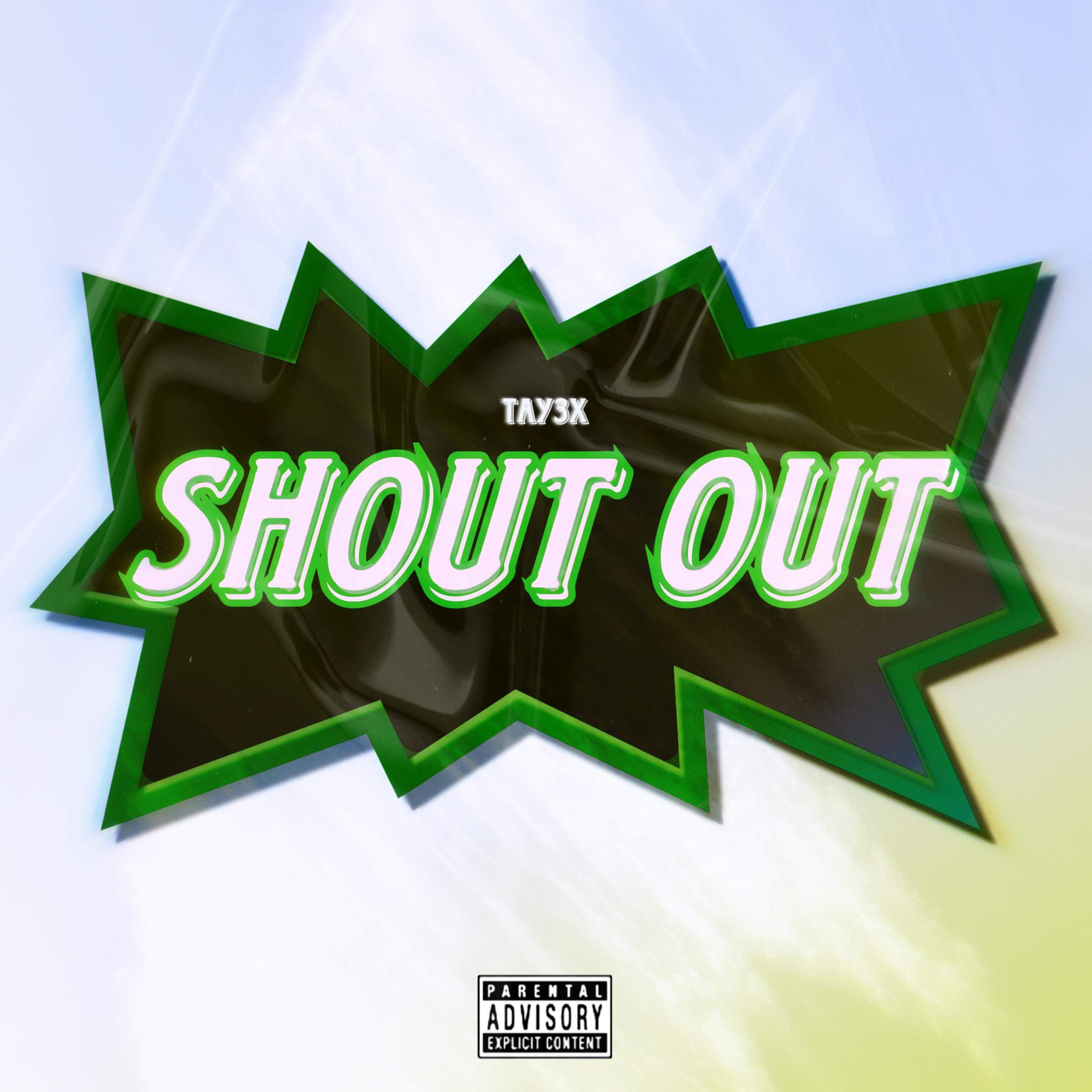 SHOUT OUT by Tay3x cover art