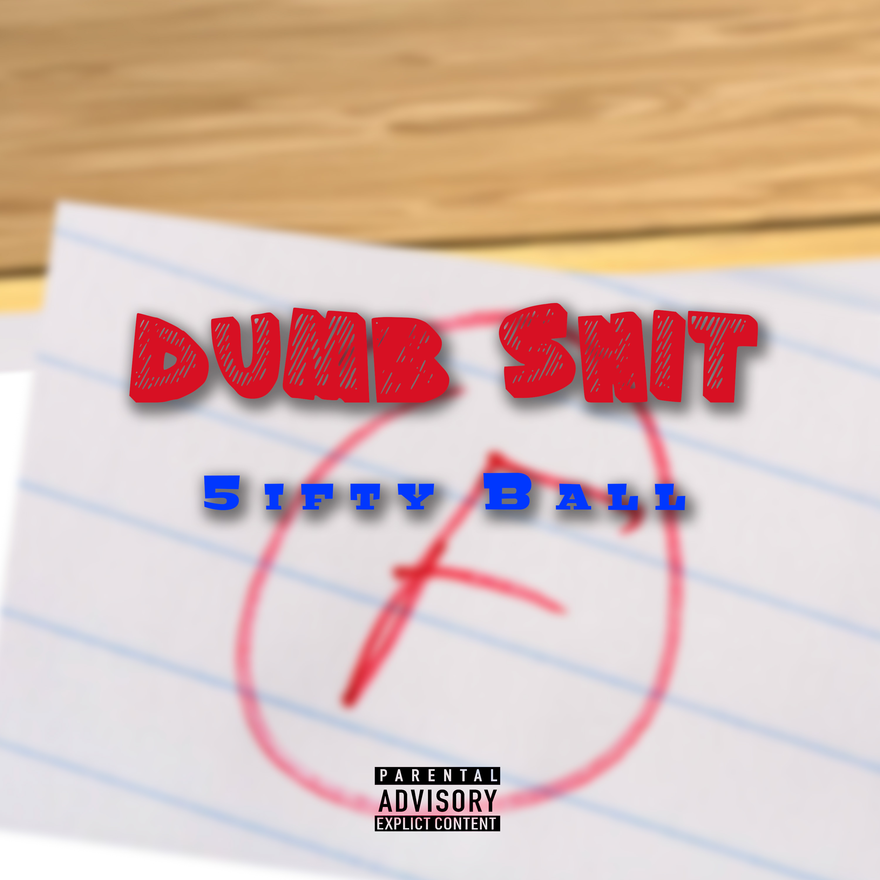 Dumb Shit artwork