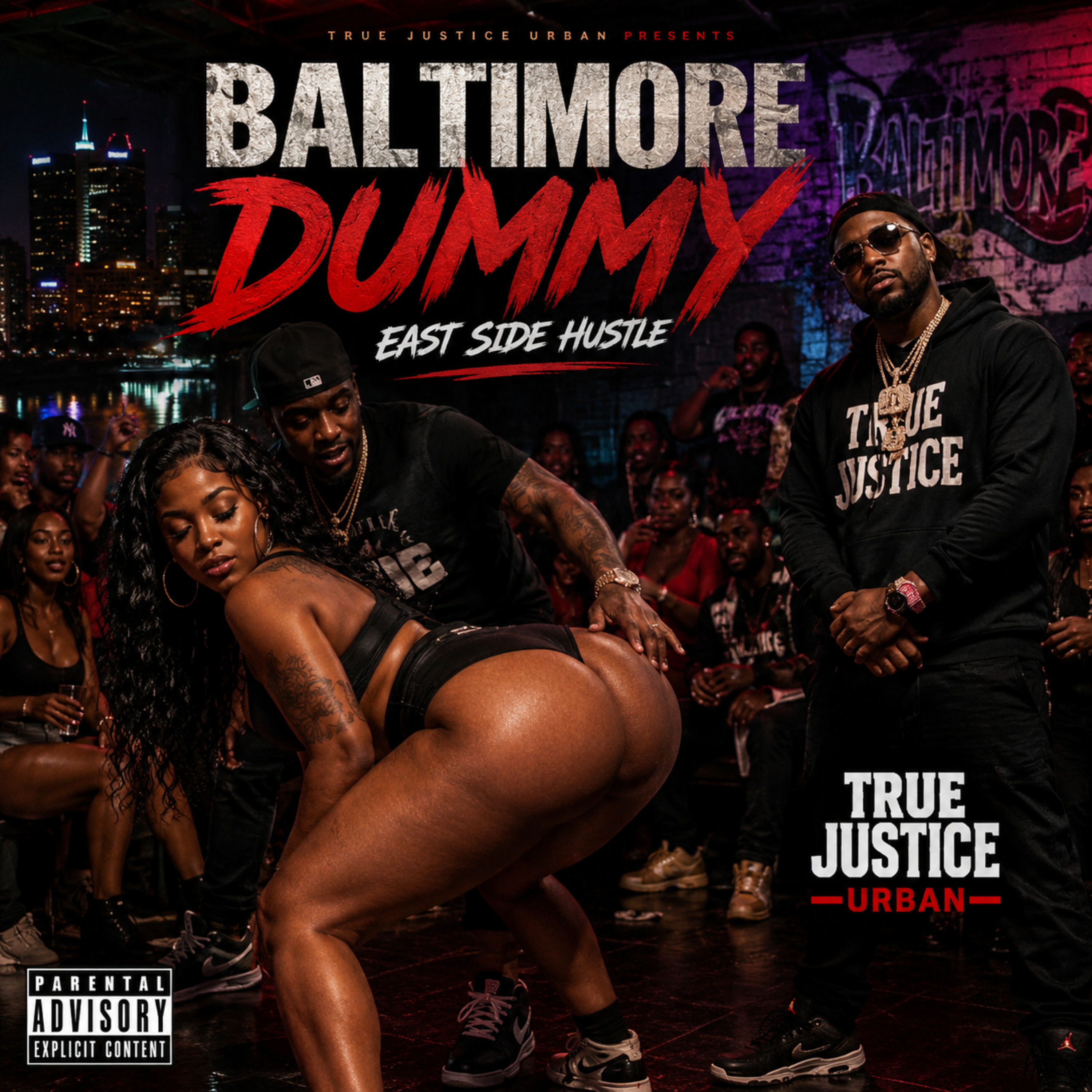 Baltimore Dummy East side Hustle by true Justice cover art