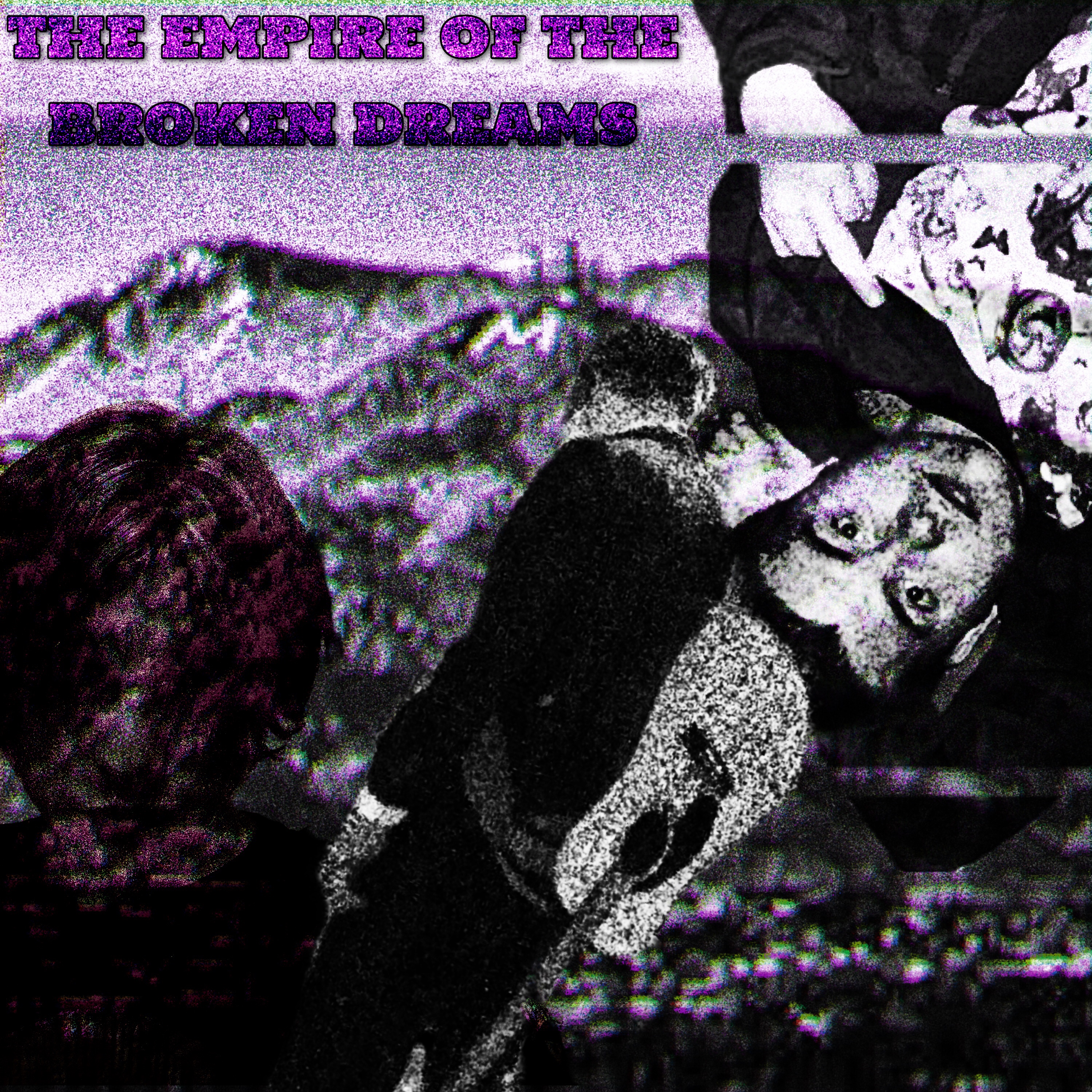 THE EMPIRE OF THE BROKEN DREAMS artwork