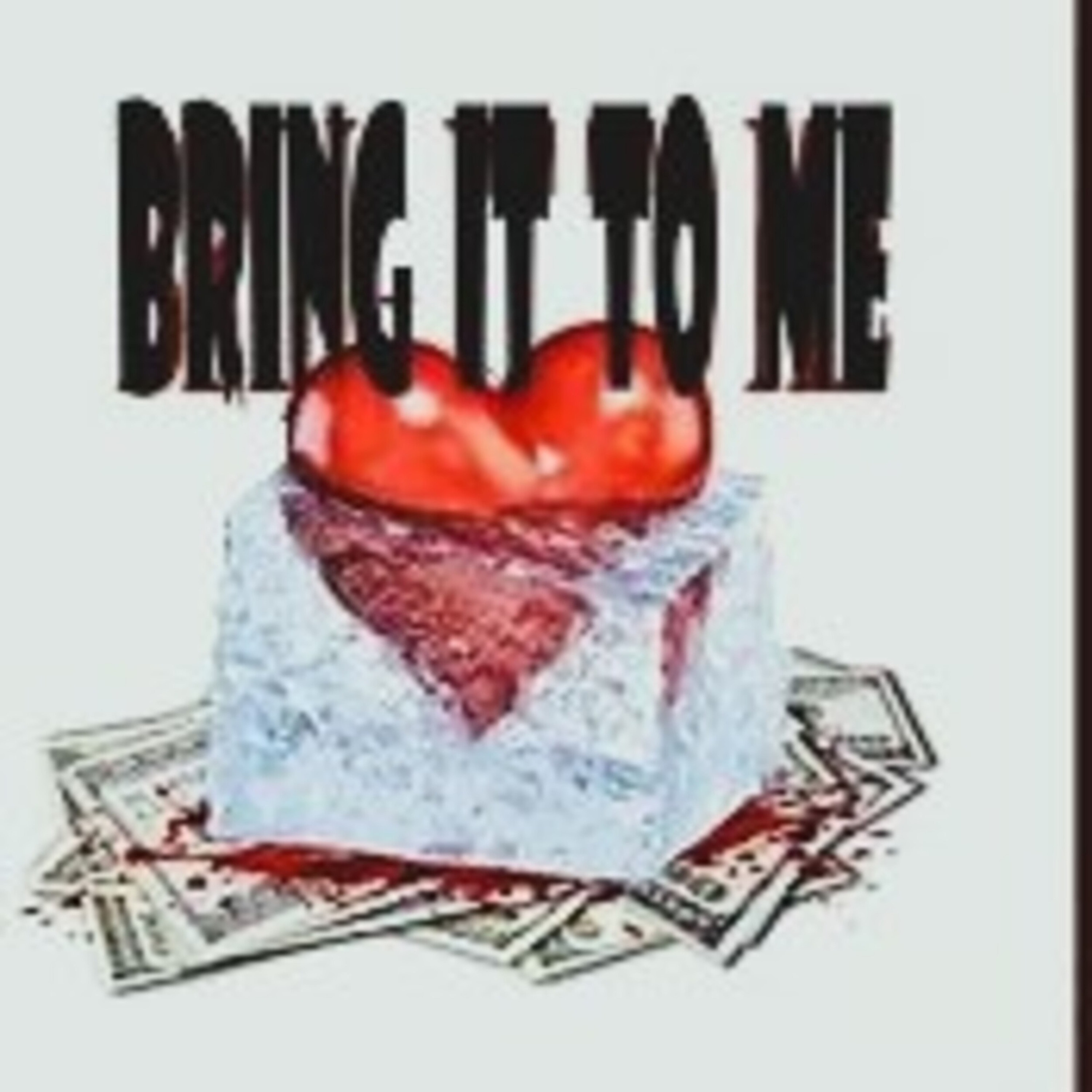 BRING IT TO ME artwork