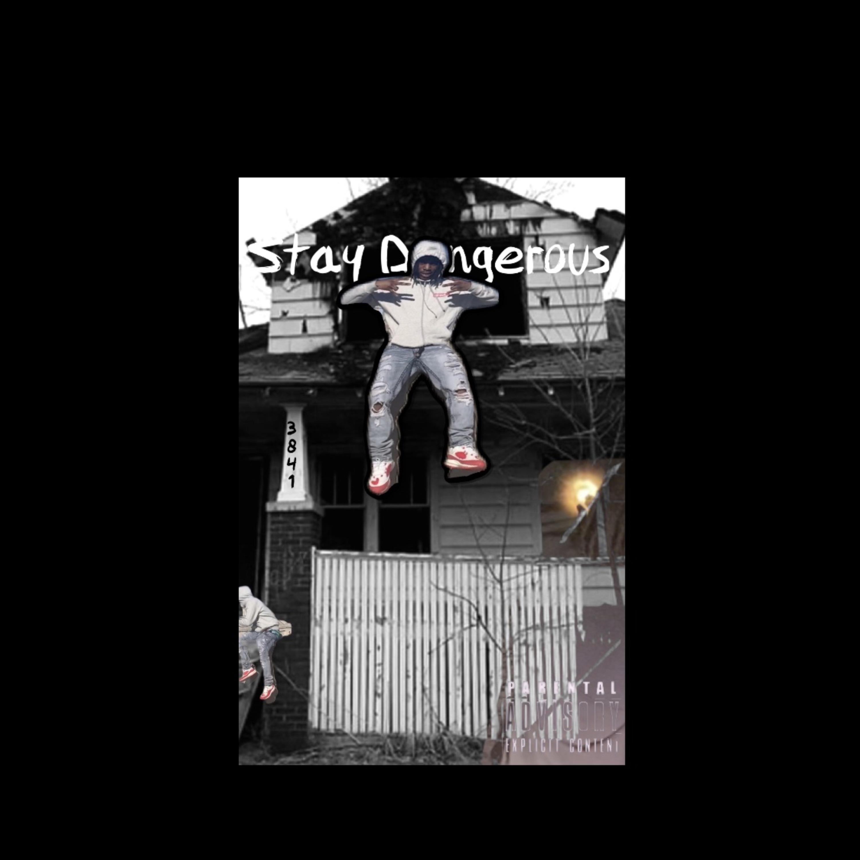 Stay Dangerous artwork