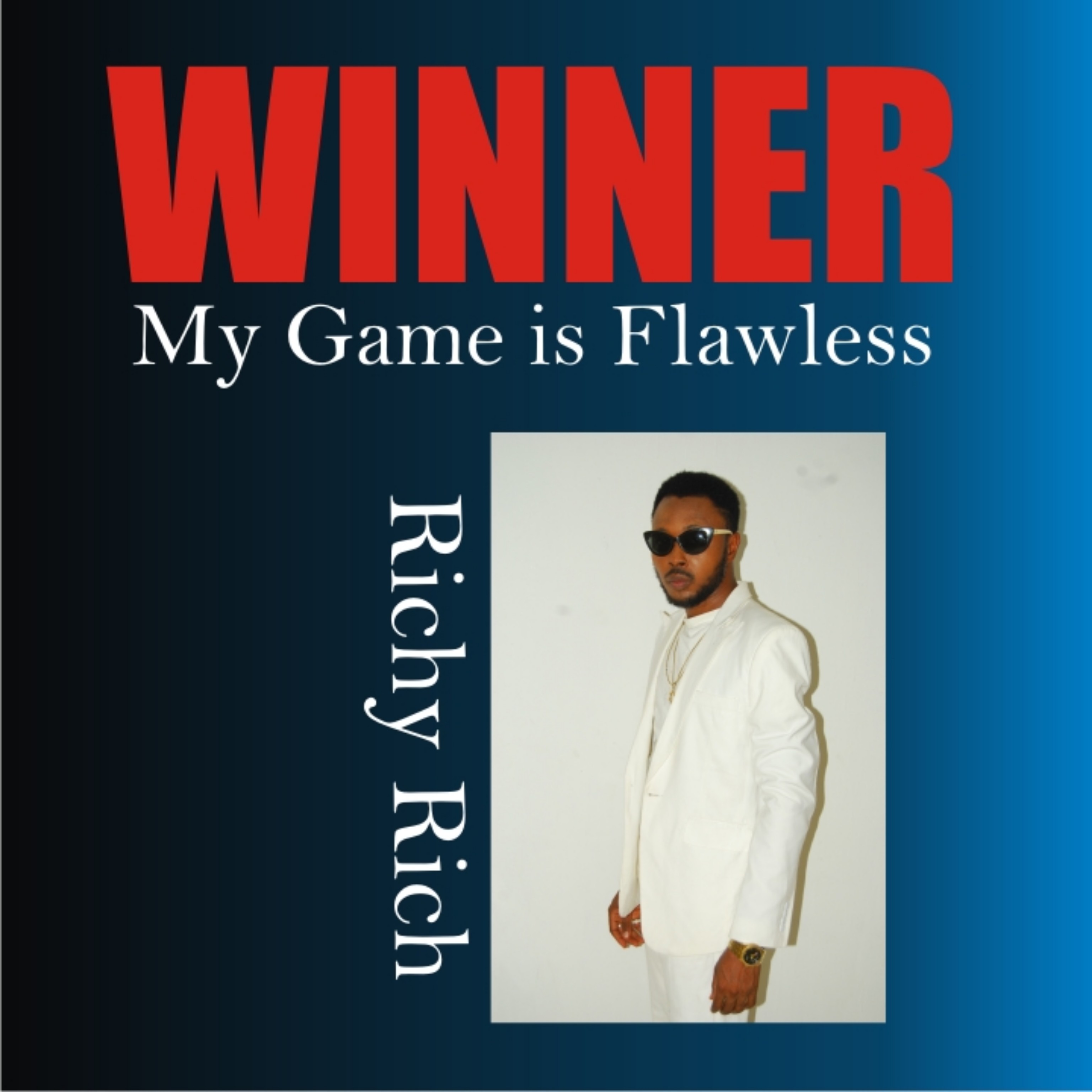 Winner- My Game is Flawless by Richy Rich Music cover art
