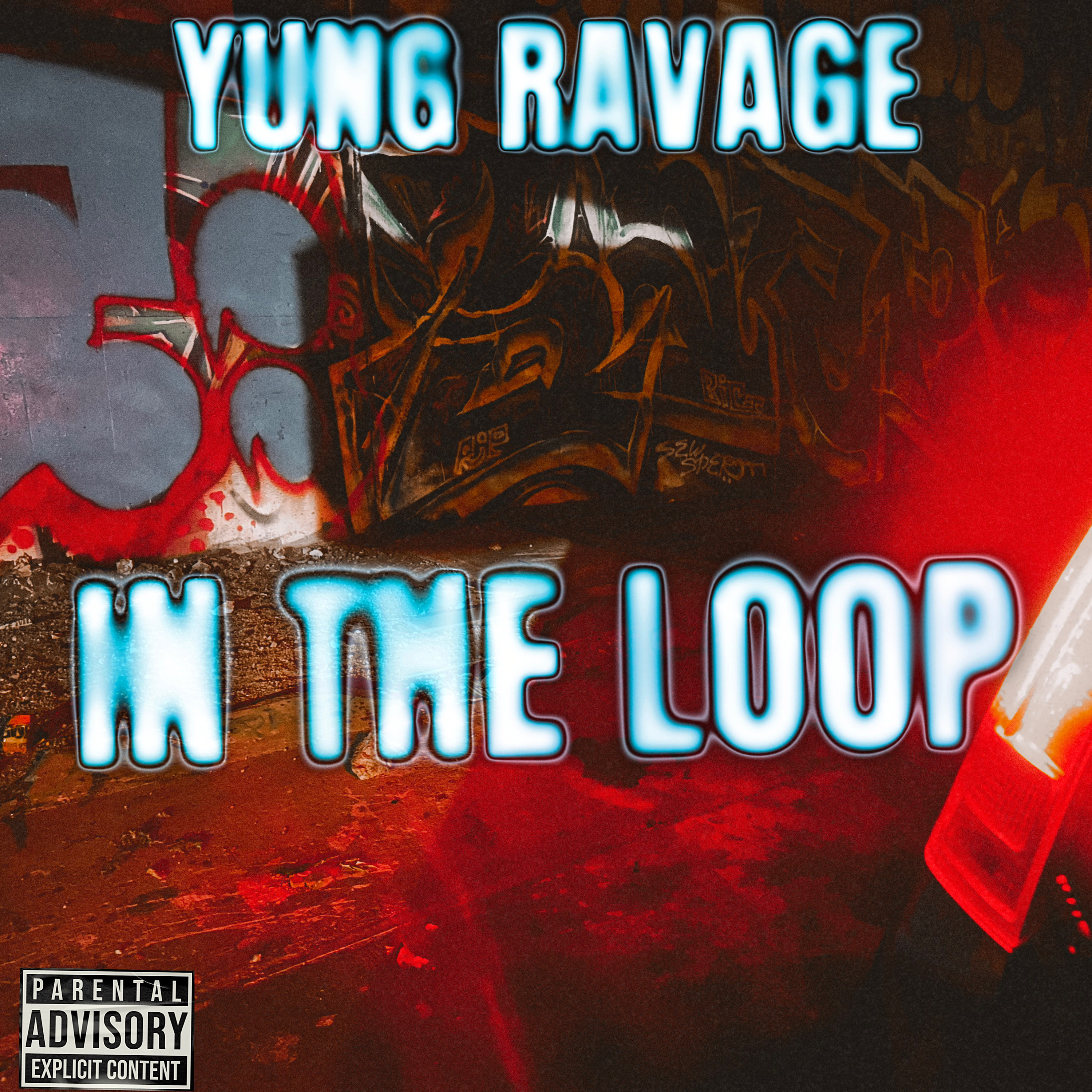 IN THE LOOP by YUNG RAVAGE cover art
