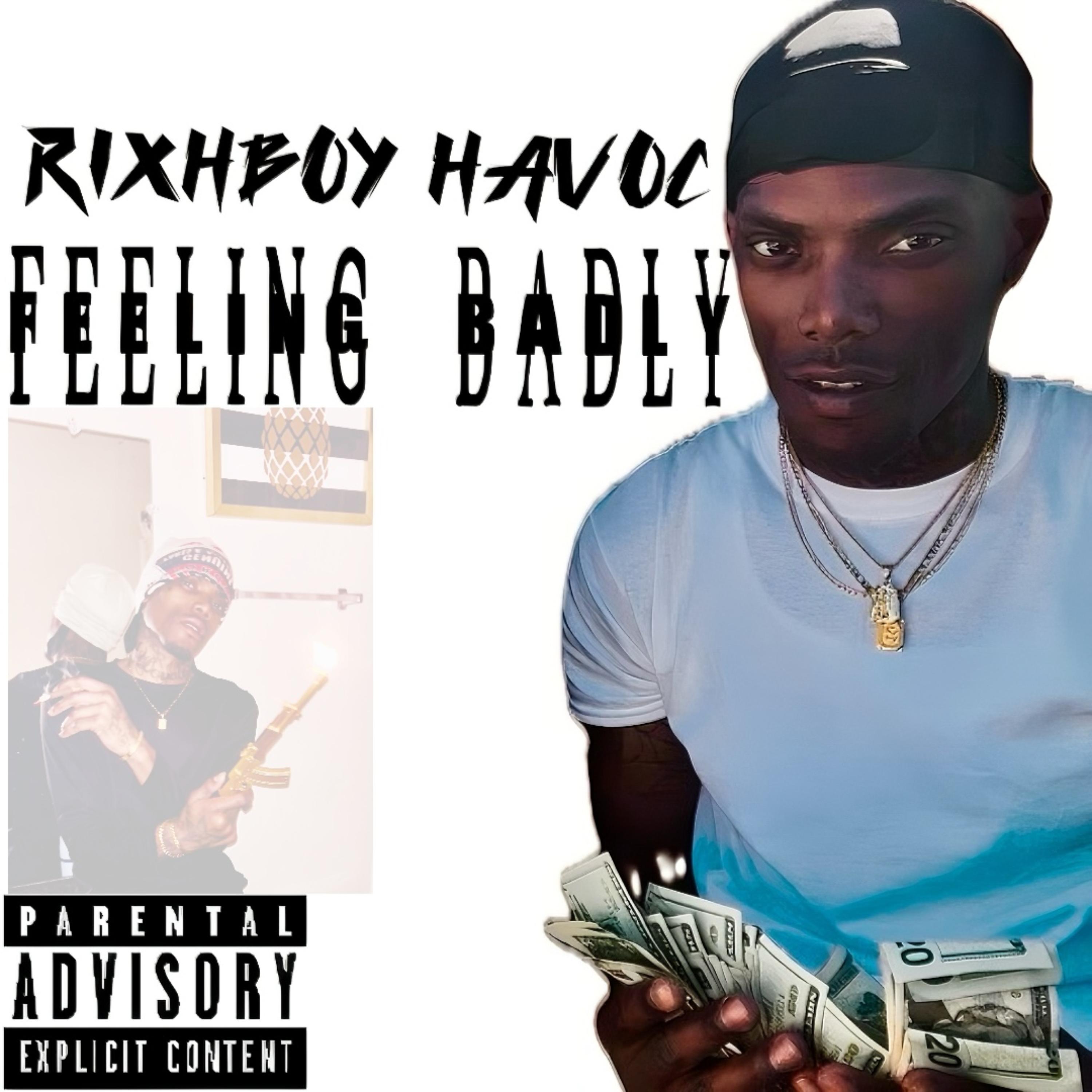 Feeling Badly by RICHBOY HAVOC cover art