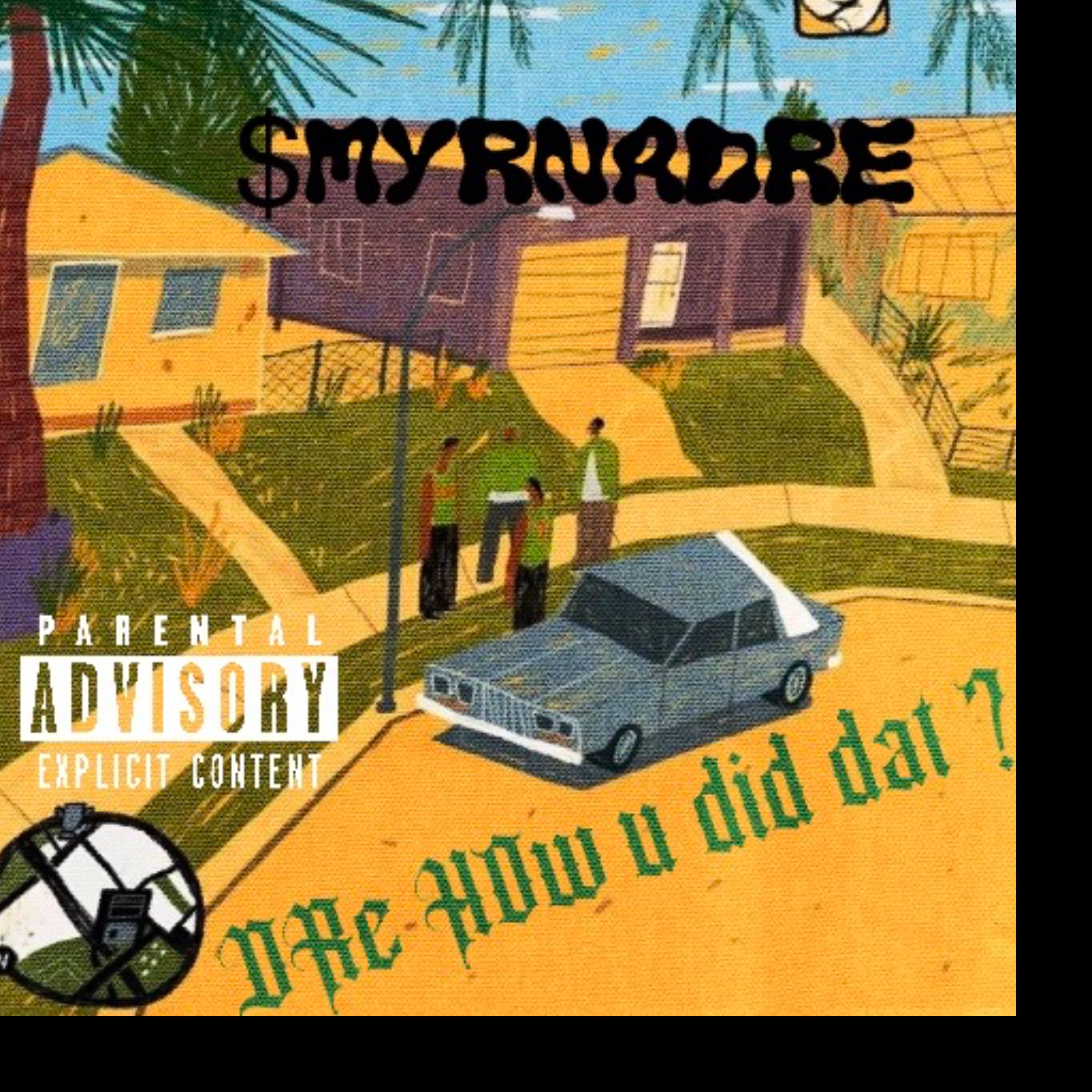 DRE How U Did Dat by $myrnaDre cover art