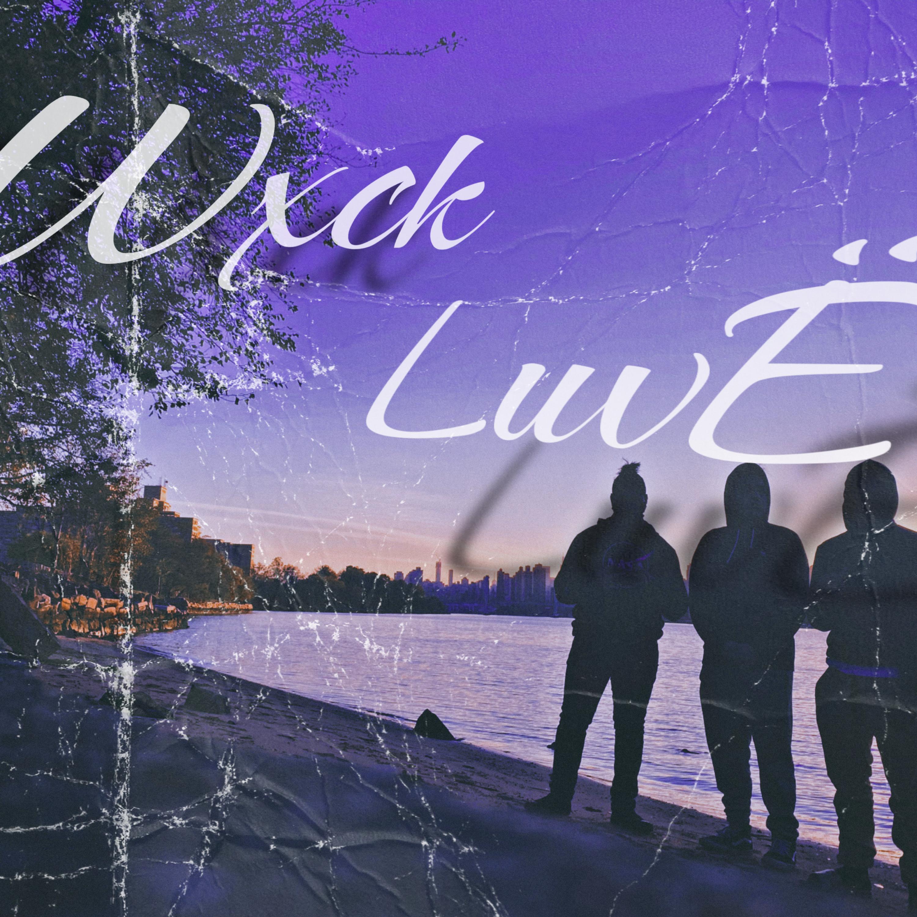 WXCK LUVË artwork