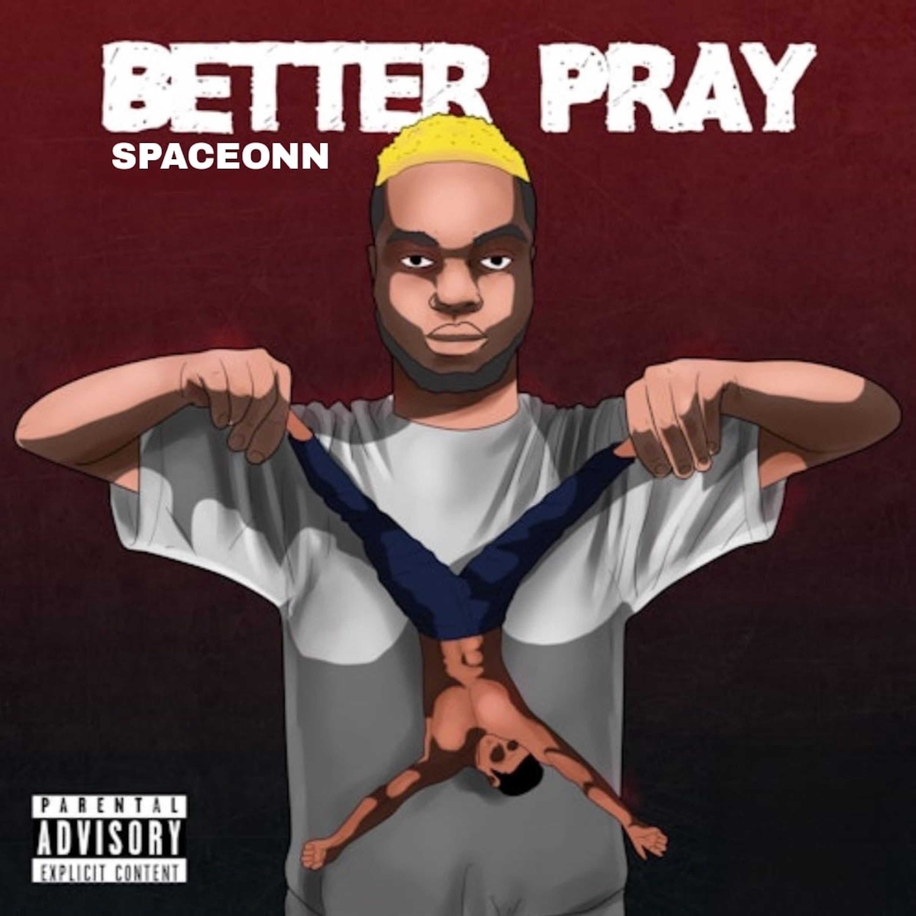 BETTER PRAY by SPACEONN cover art