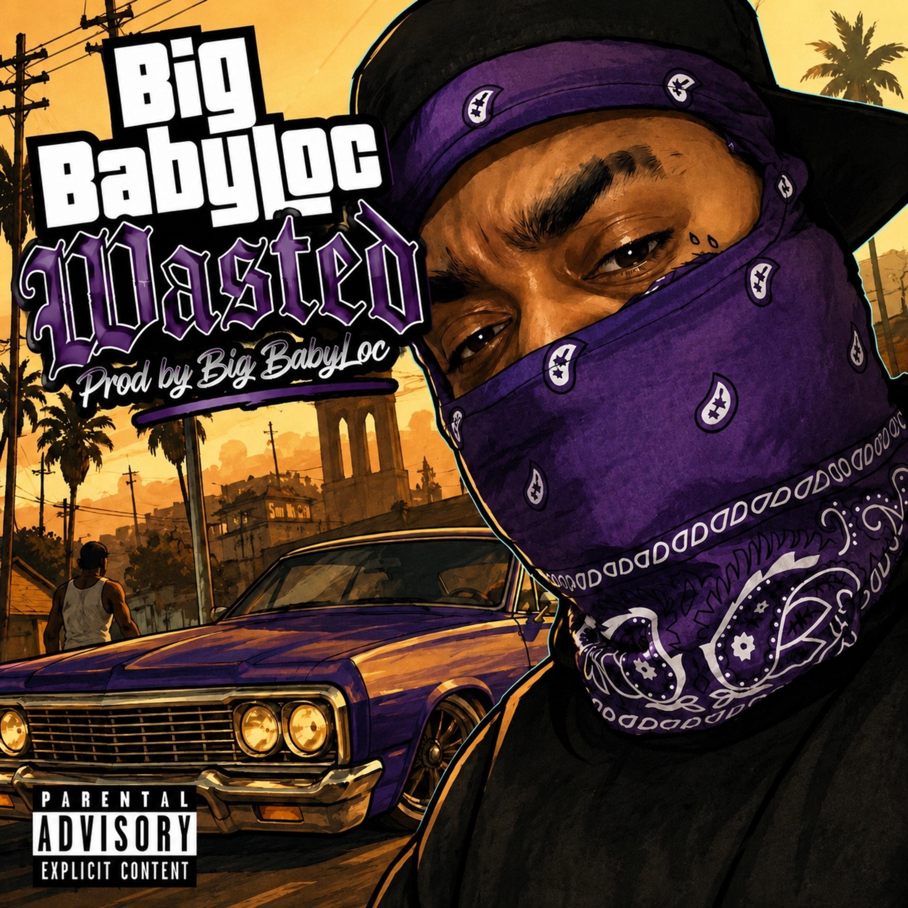 Wasted by Big BabyLoc cover art