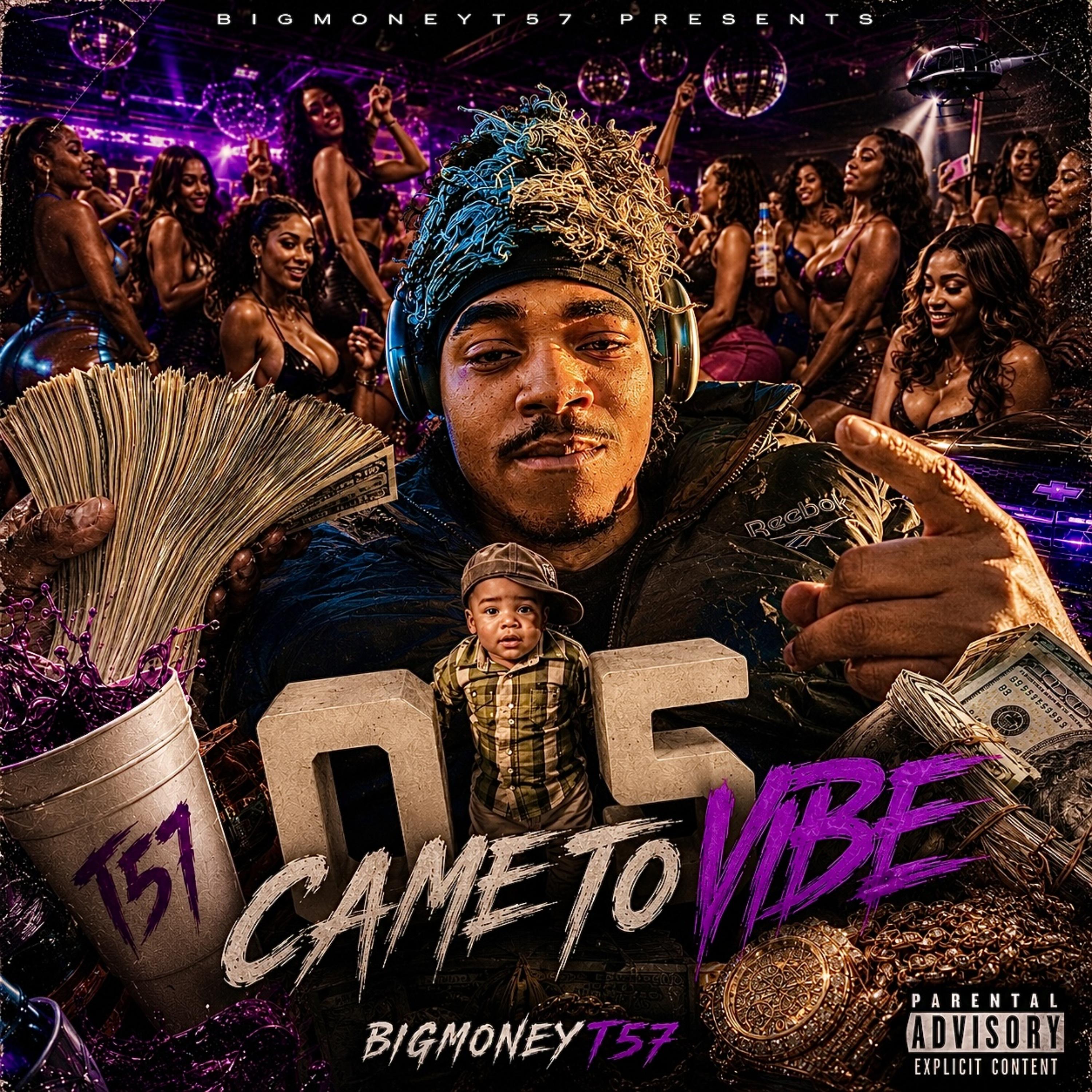 Came To Vibe by BigMoneyT57 cover art