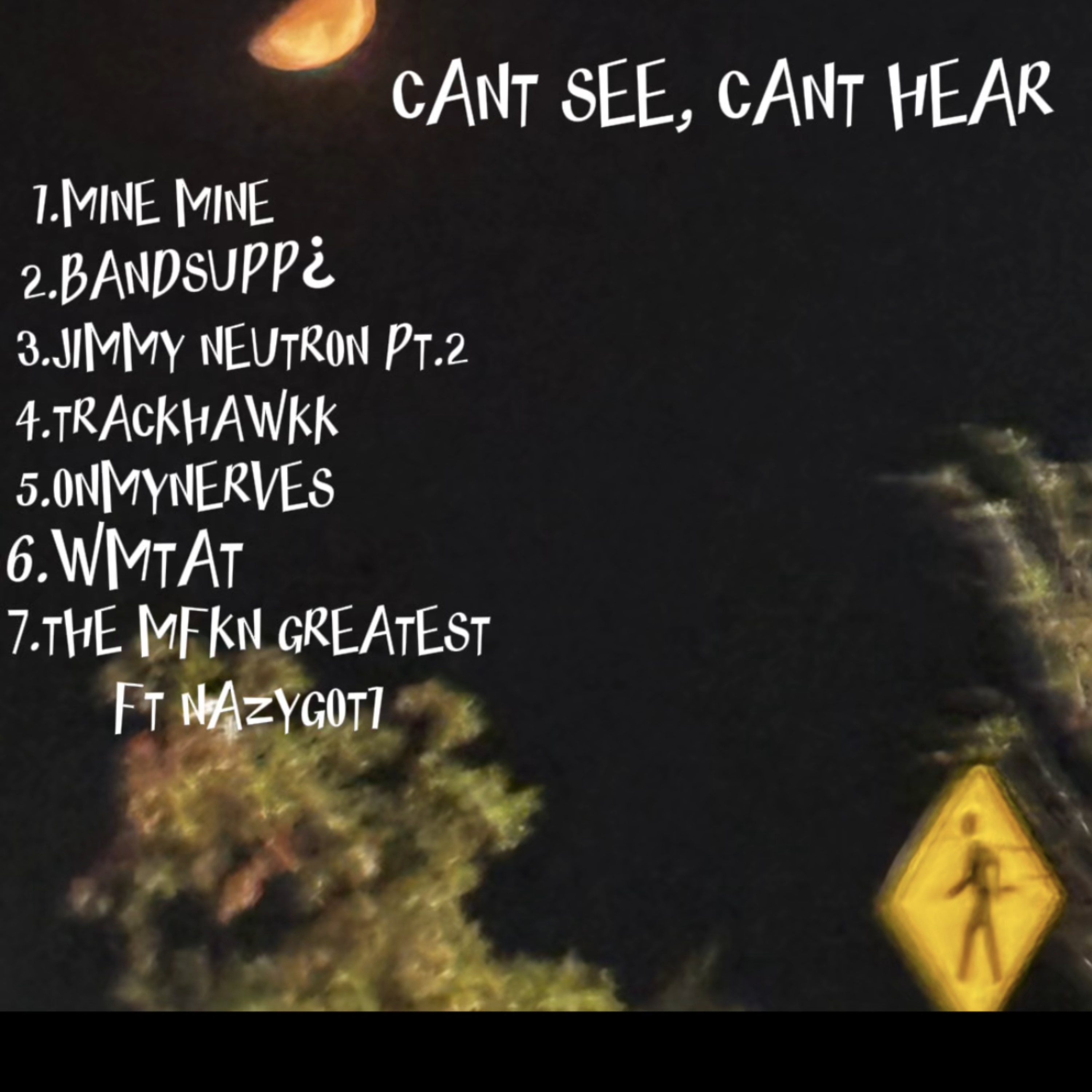 CANT SEE, CANT HEAR artwork