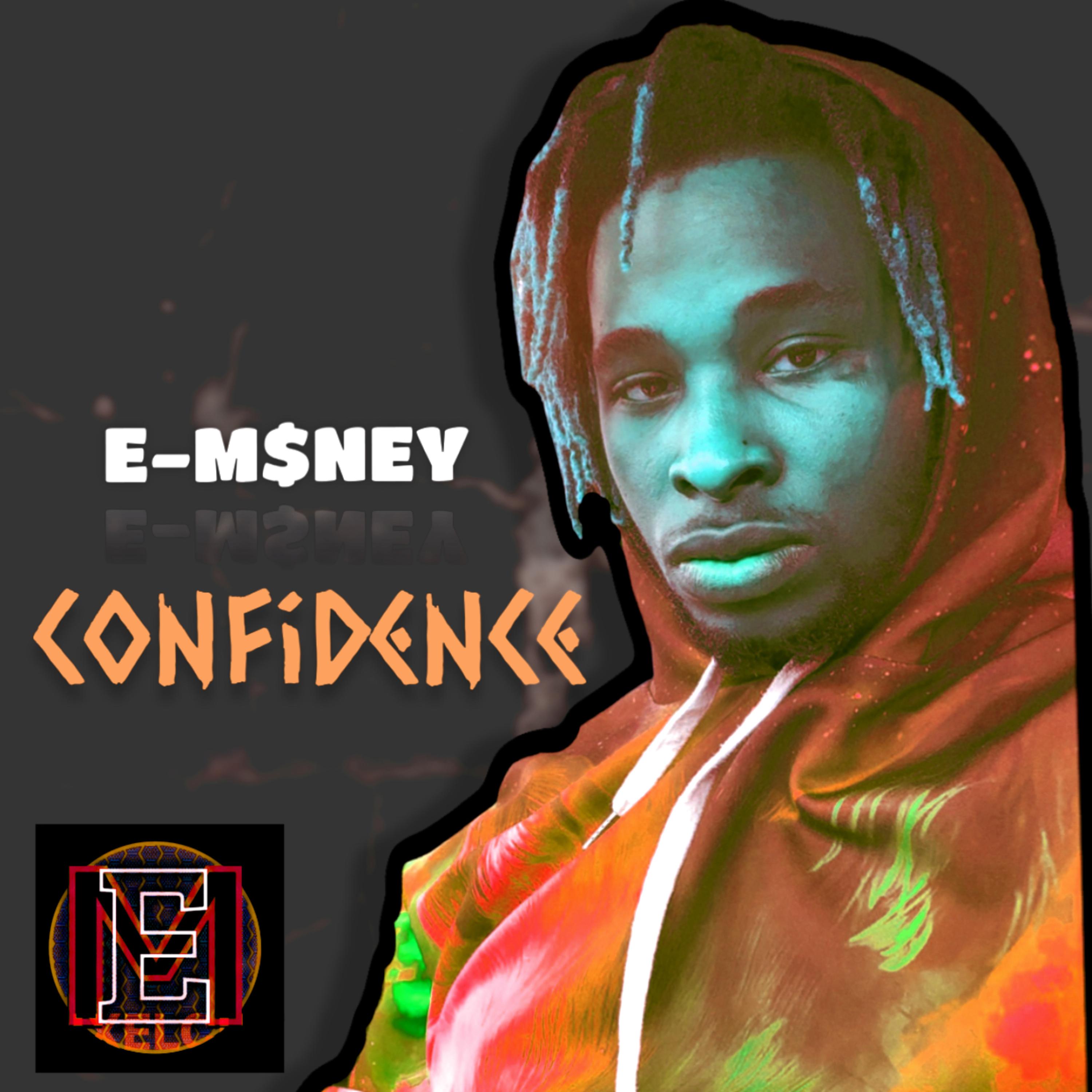 Confidence by E-M$ney cover art