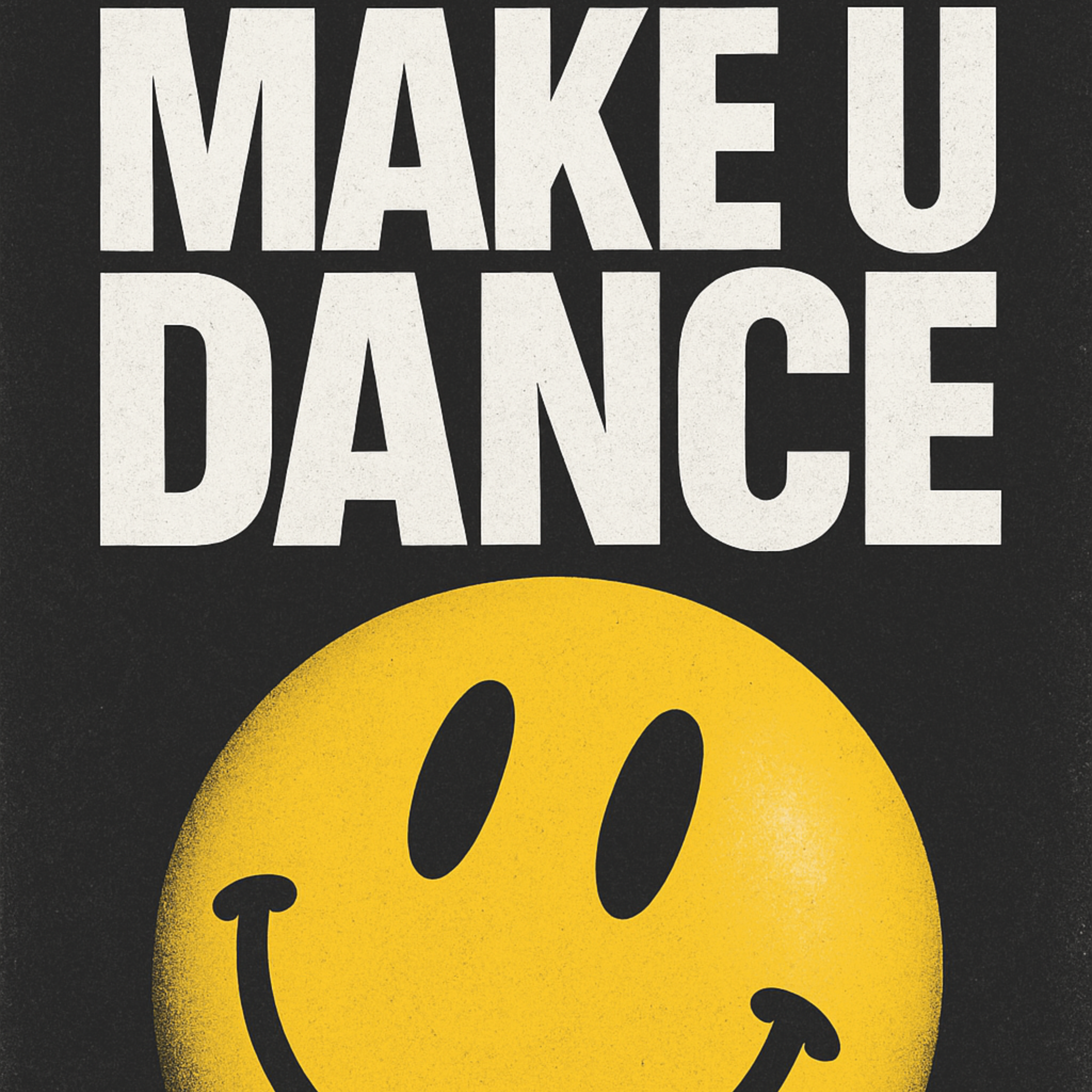 MAKE U DANCE artwork