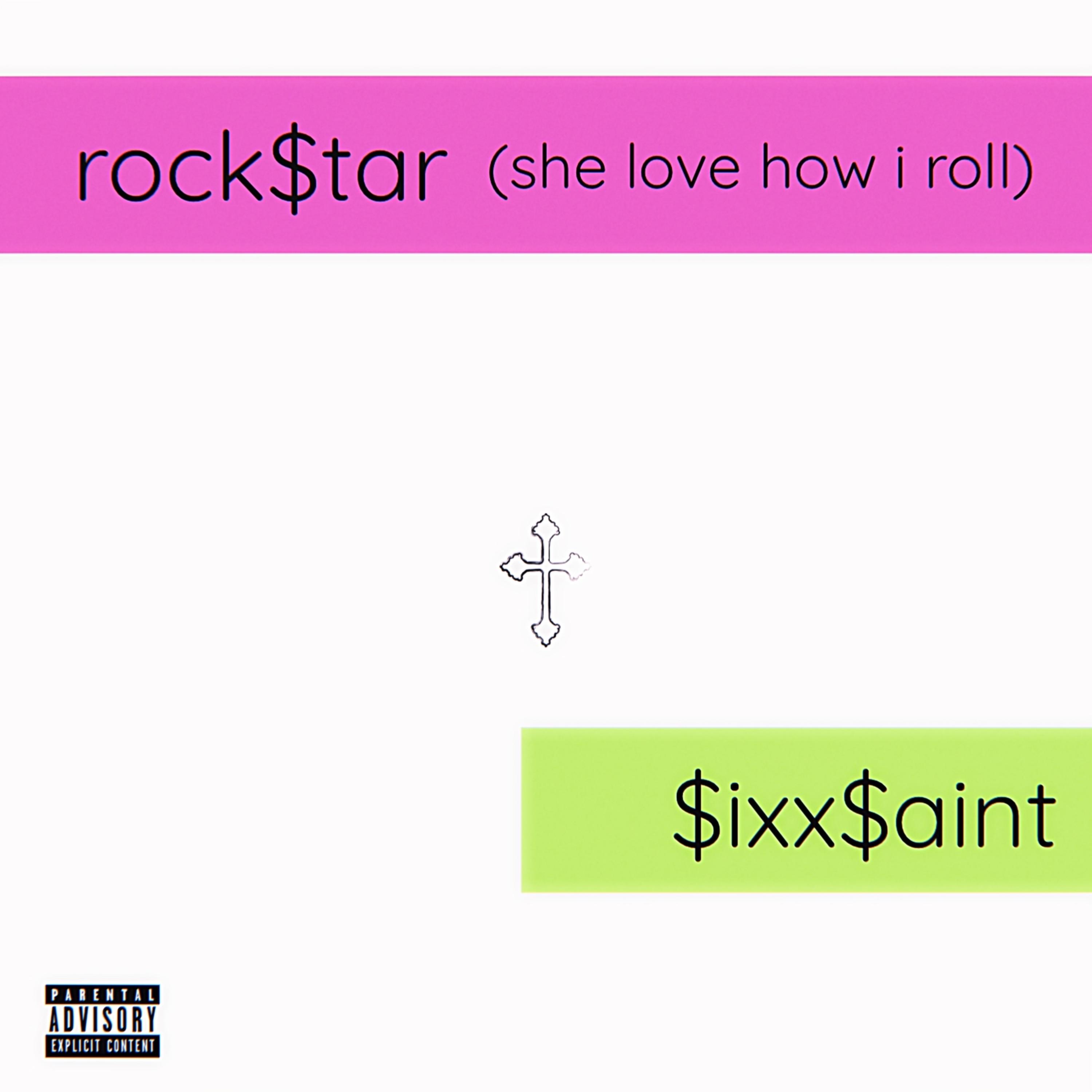 rock$tar (she love how i roll) artwork
