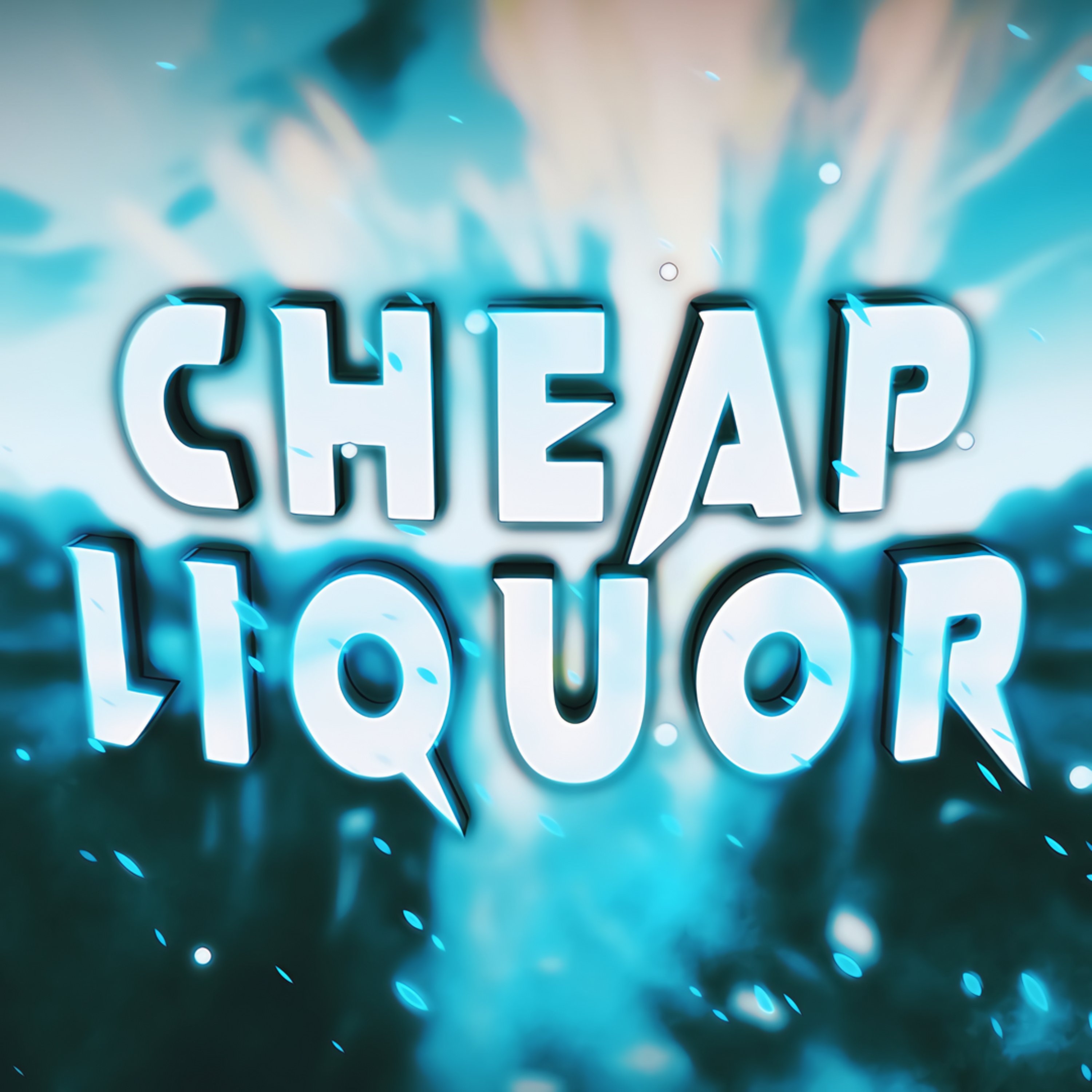Cheap Liquor artwork