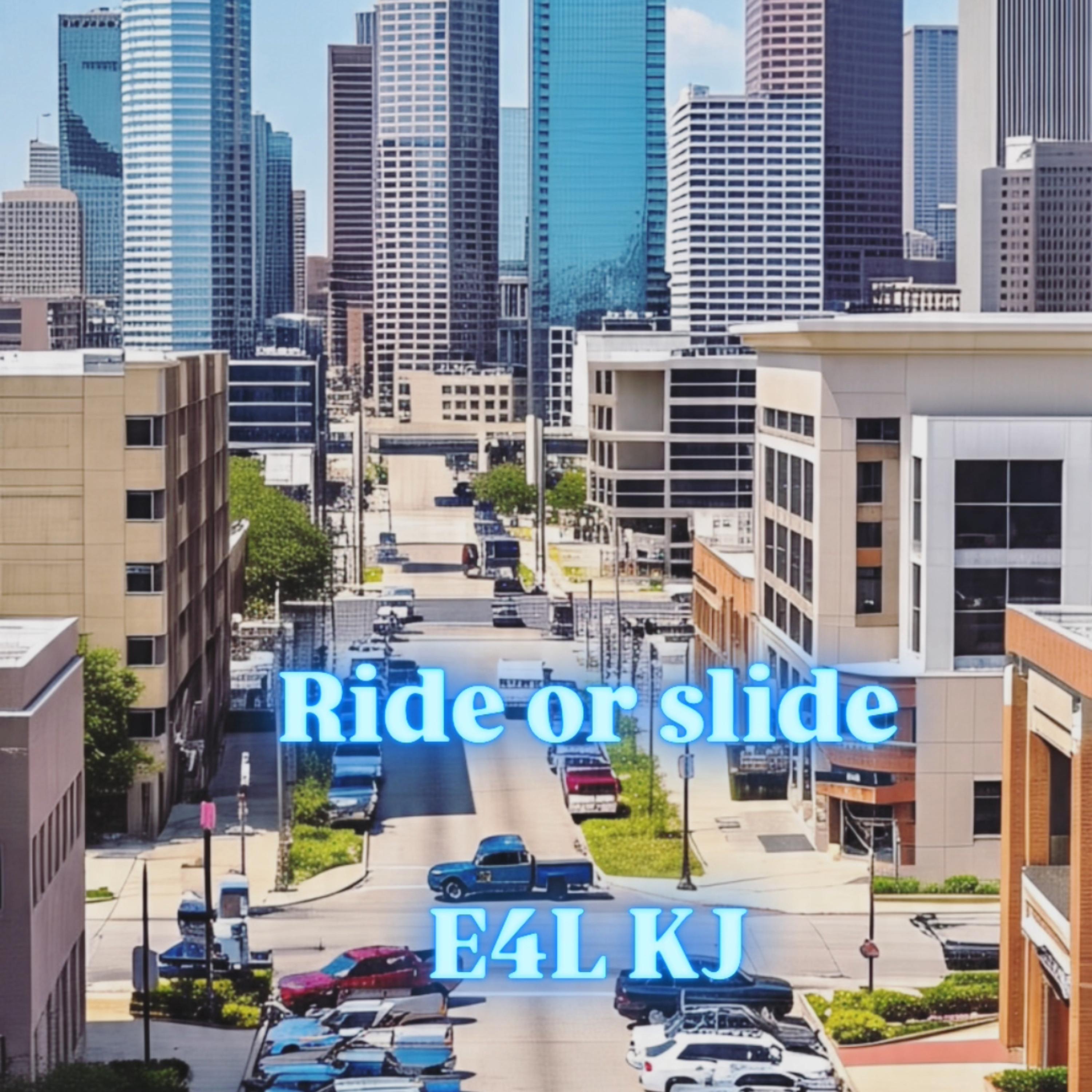 Ride Or Slide artwork