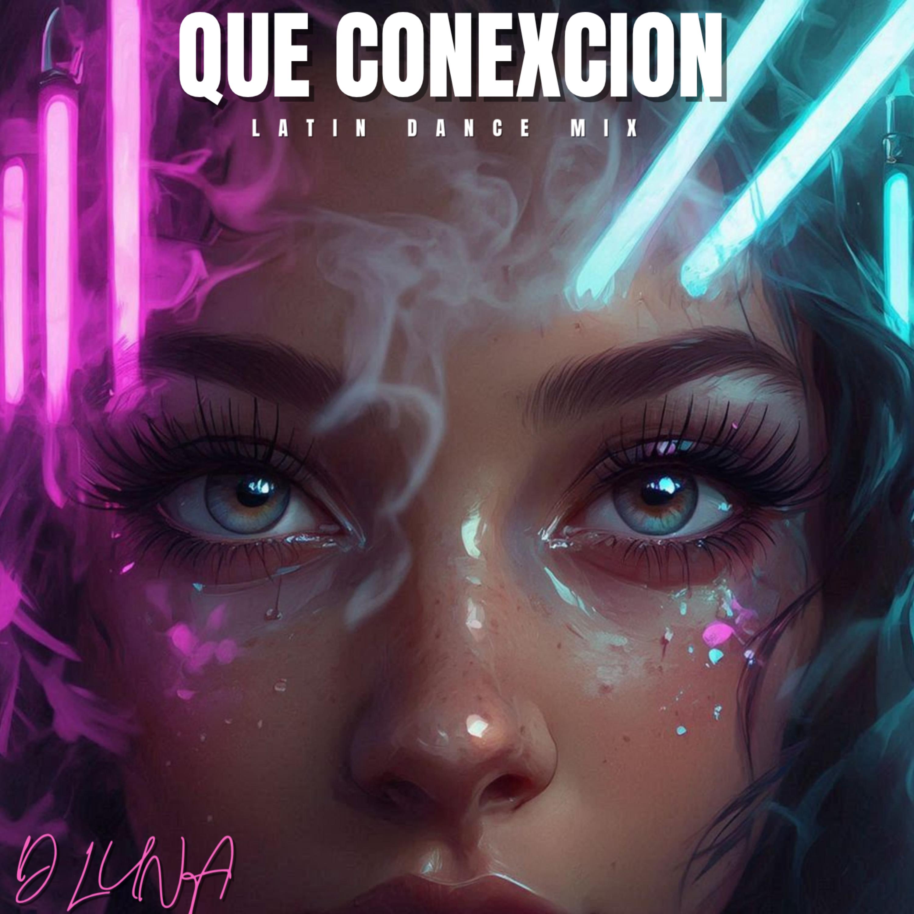 Que Conexcion by D LUNA cover art