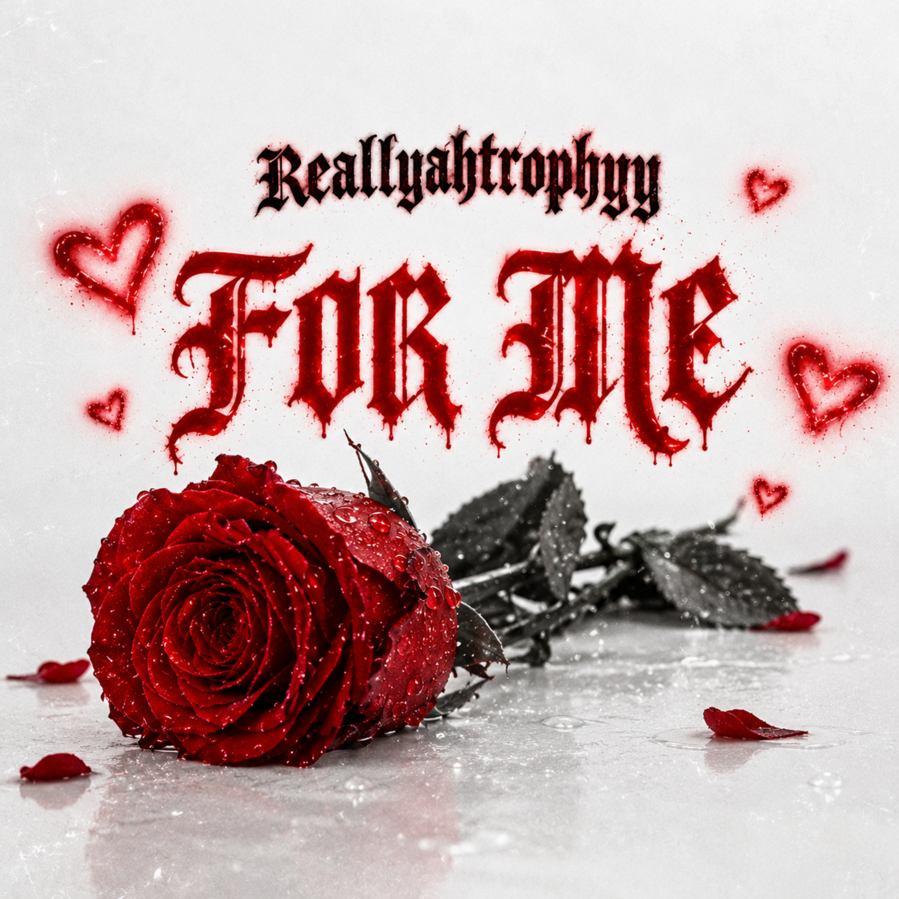For Me by Reallyahtrophyy cover art