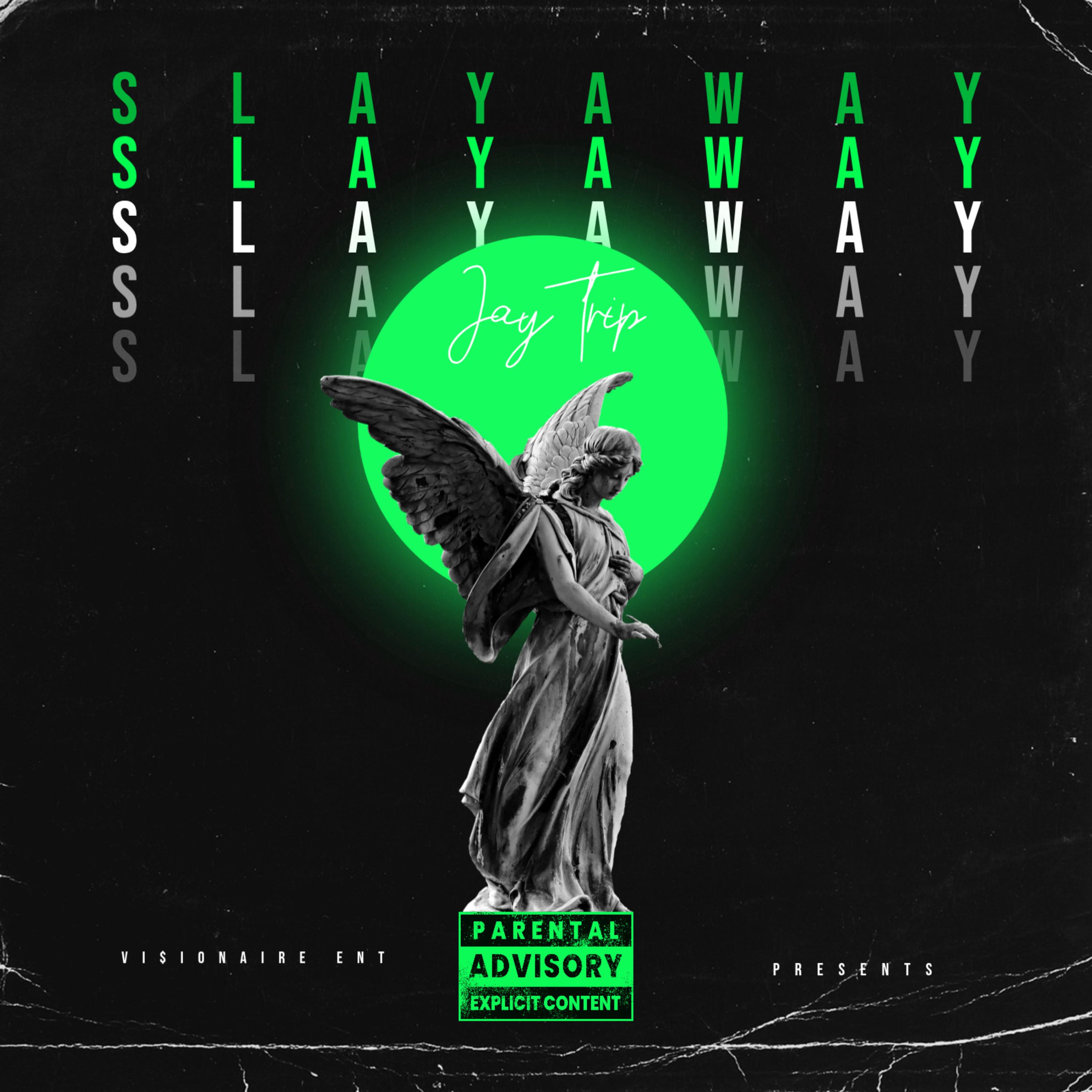 SLAYAWAY. artwork