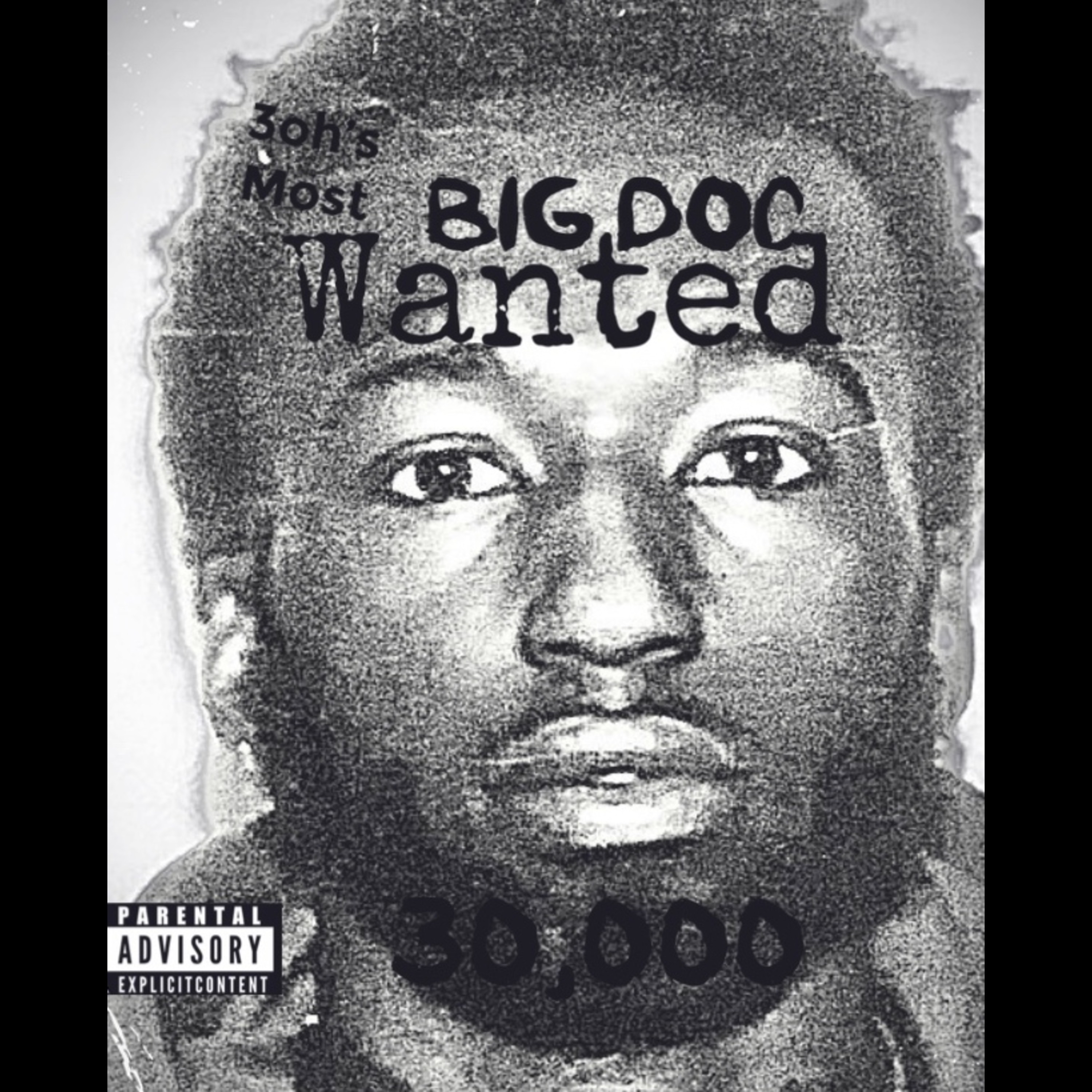 3oh’s Most Wanted artwork