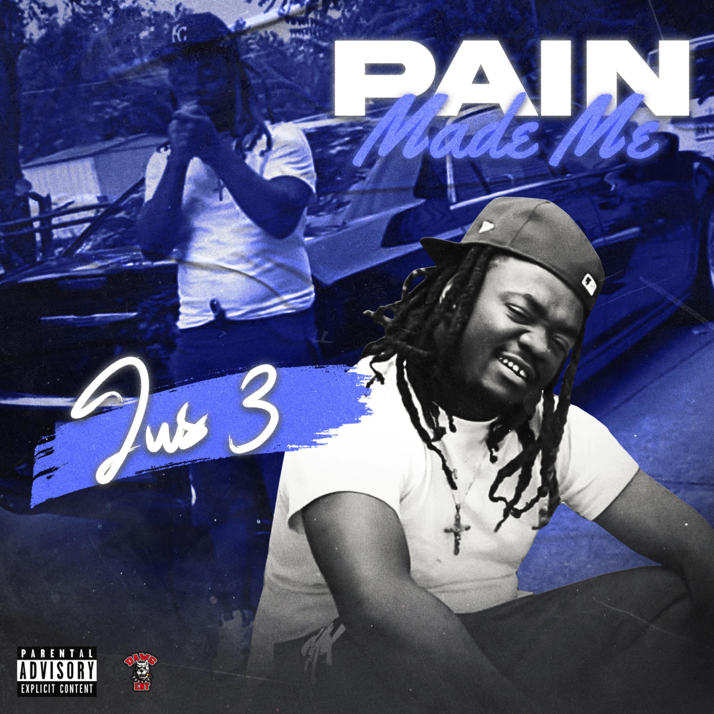 Pain Made Me artwork