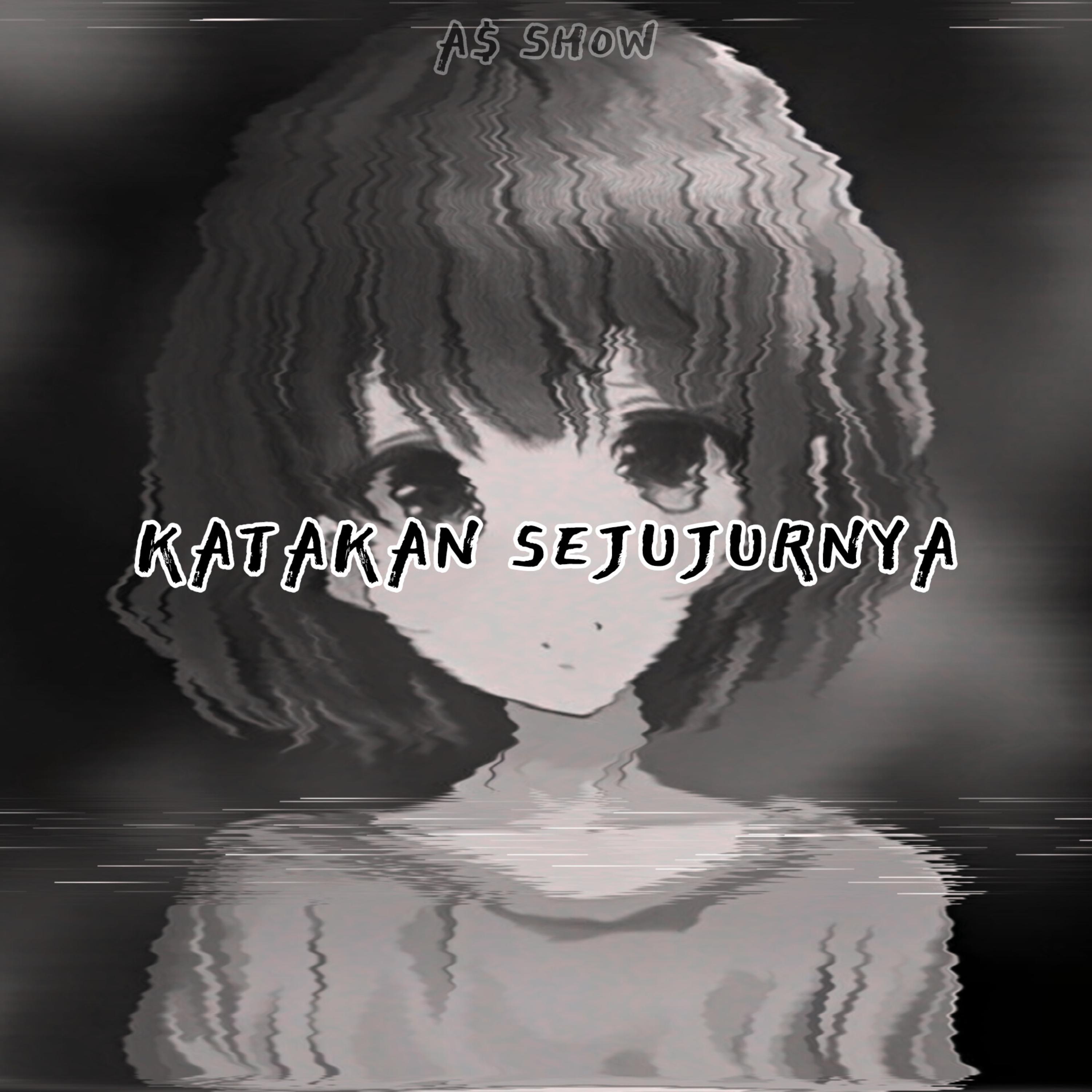 KATAKAN SEJUJURNYA artwork