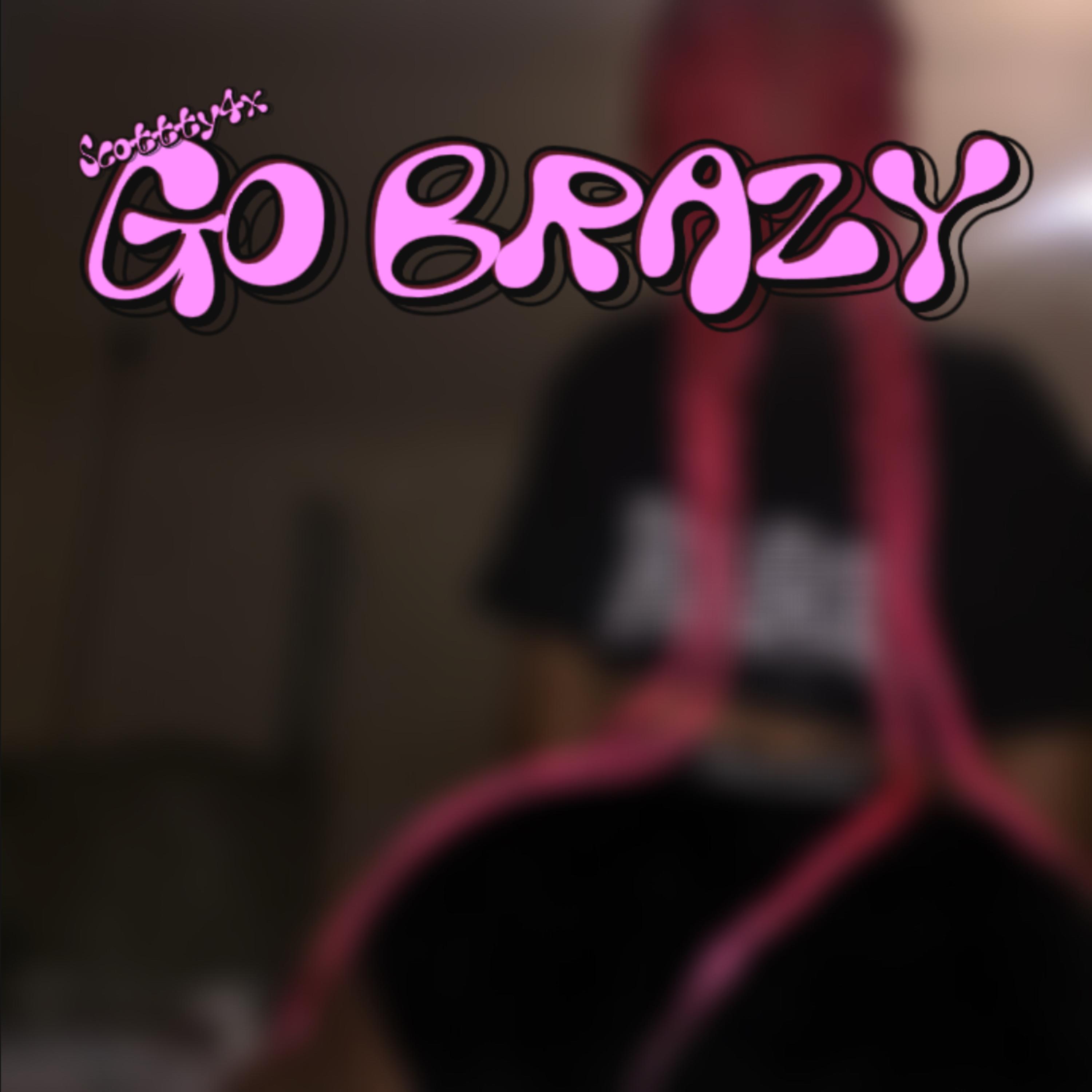 GO BRAZY artwork
