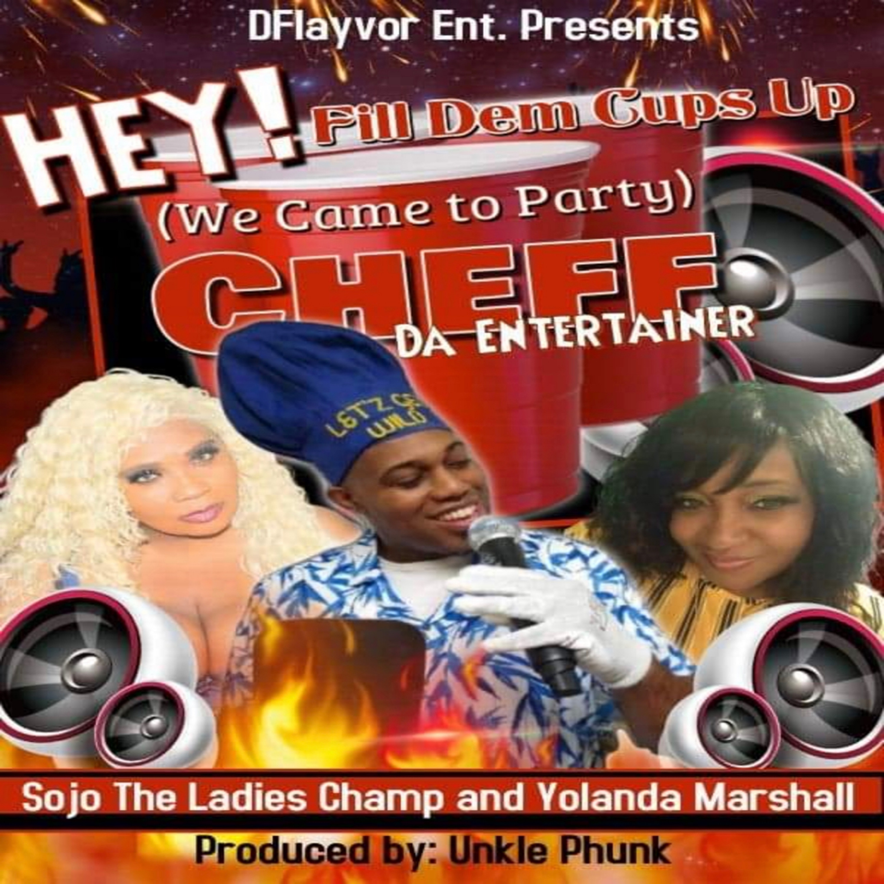 Hey! Fill Dem Cups(We Came To Party) artwork
