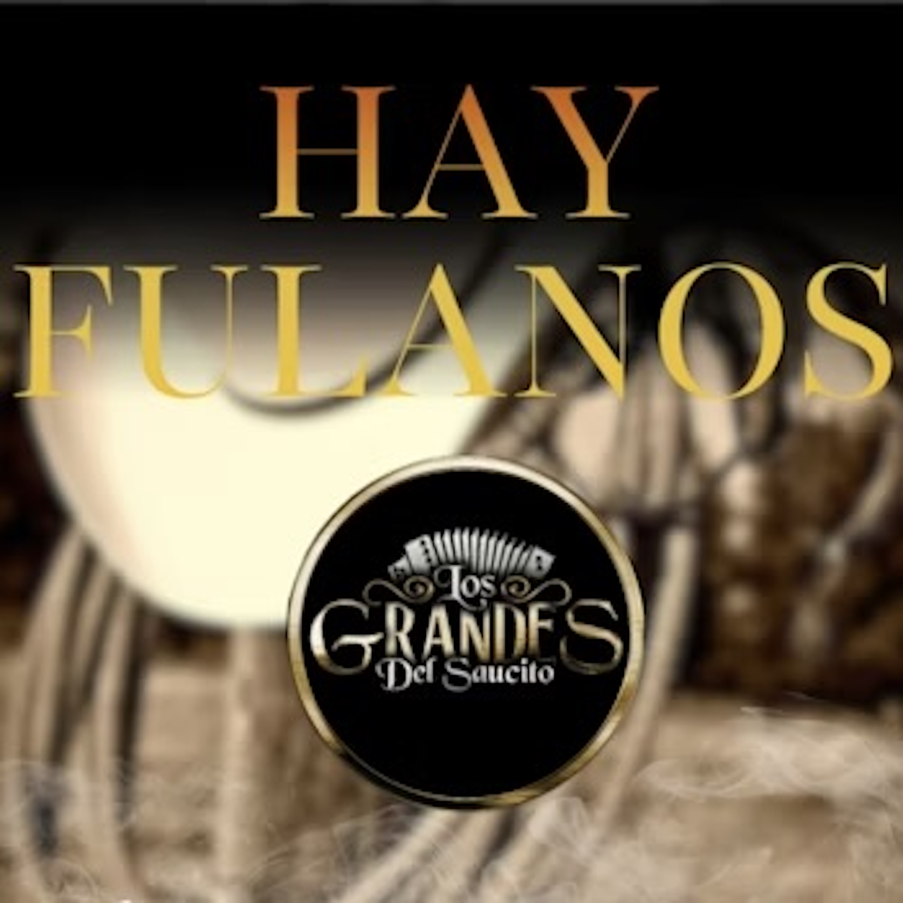Hay Fulanos artwork