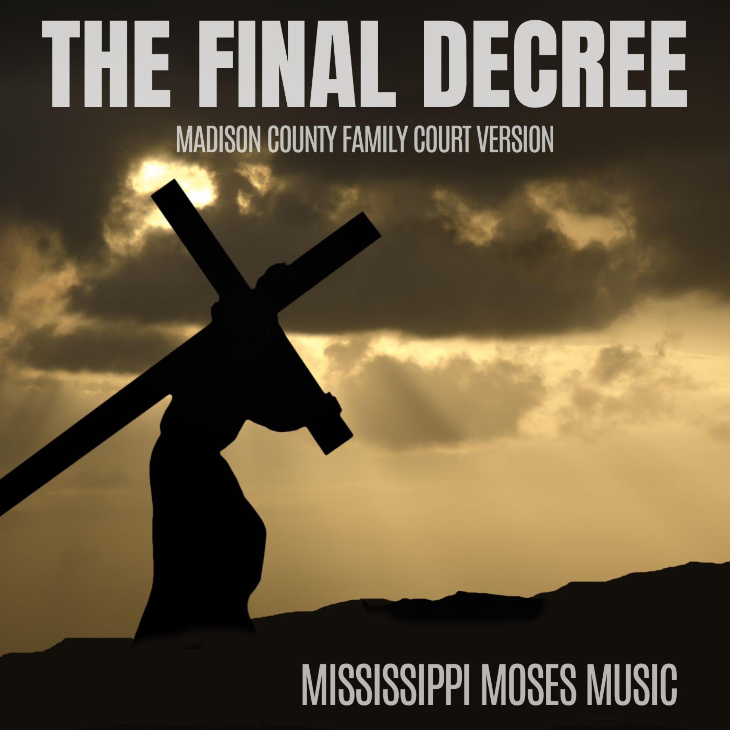 The Final Decree (Madison County Family Court Version) artwork
