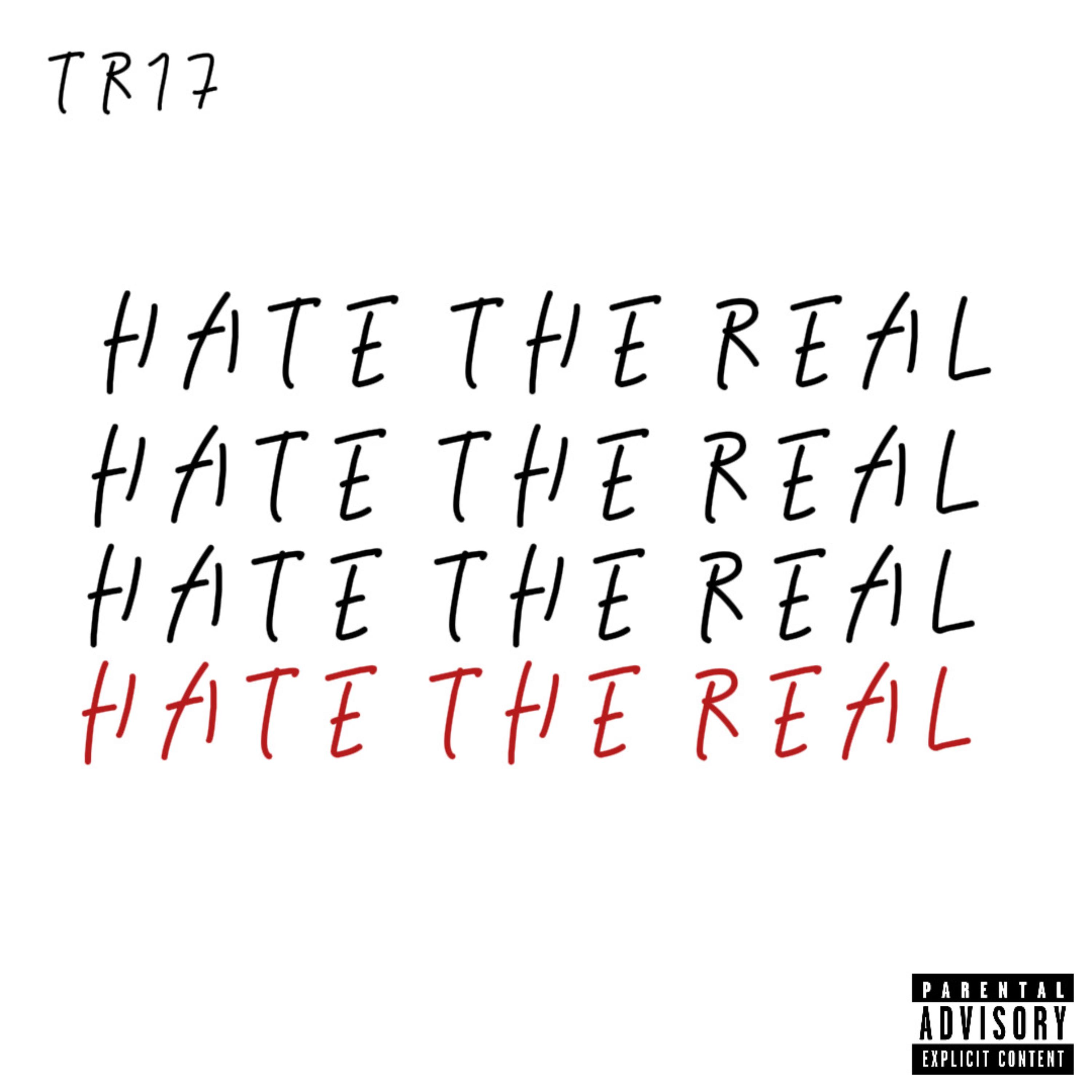 Hate The Real EP by TR17 cover art