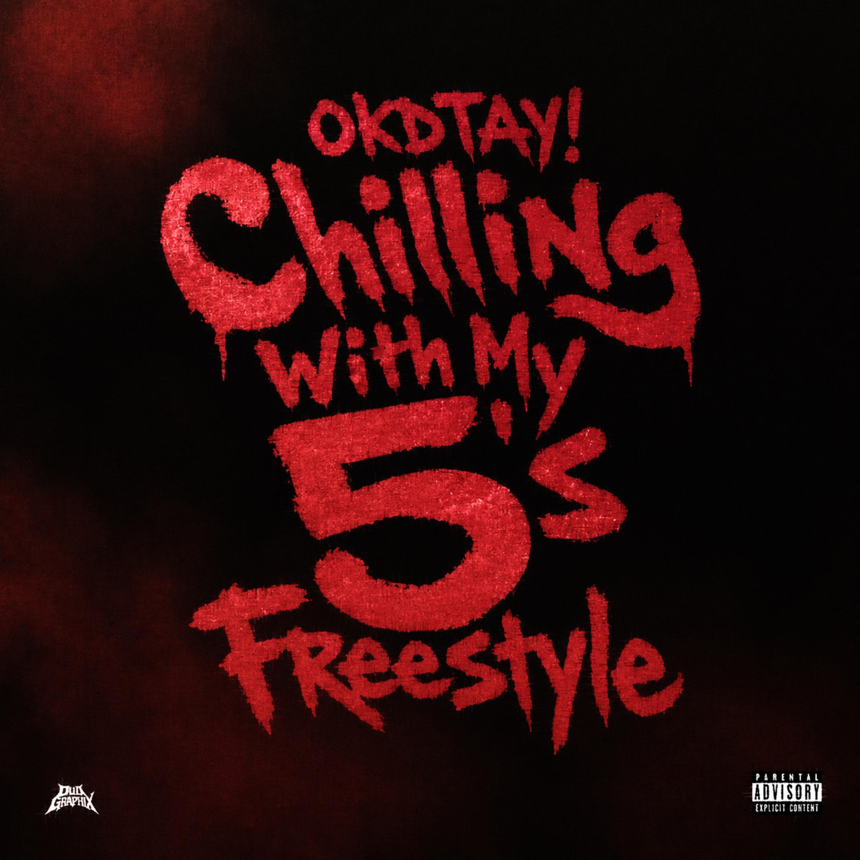 Chilling With My 5’s (Freestyle) by okdtay! cover art