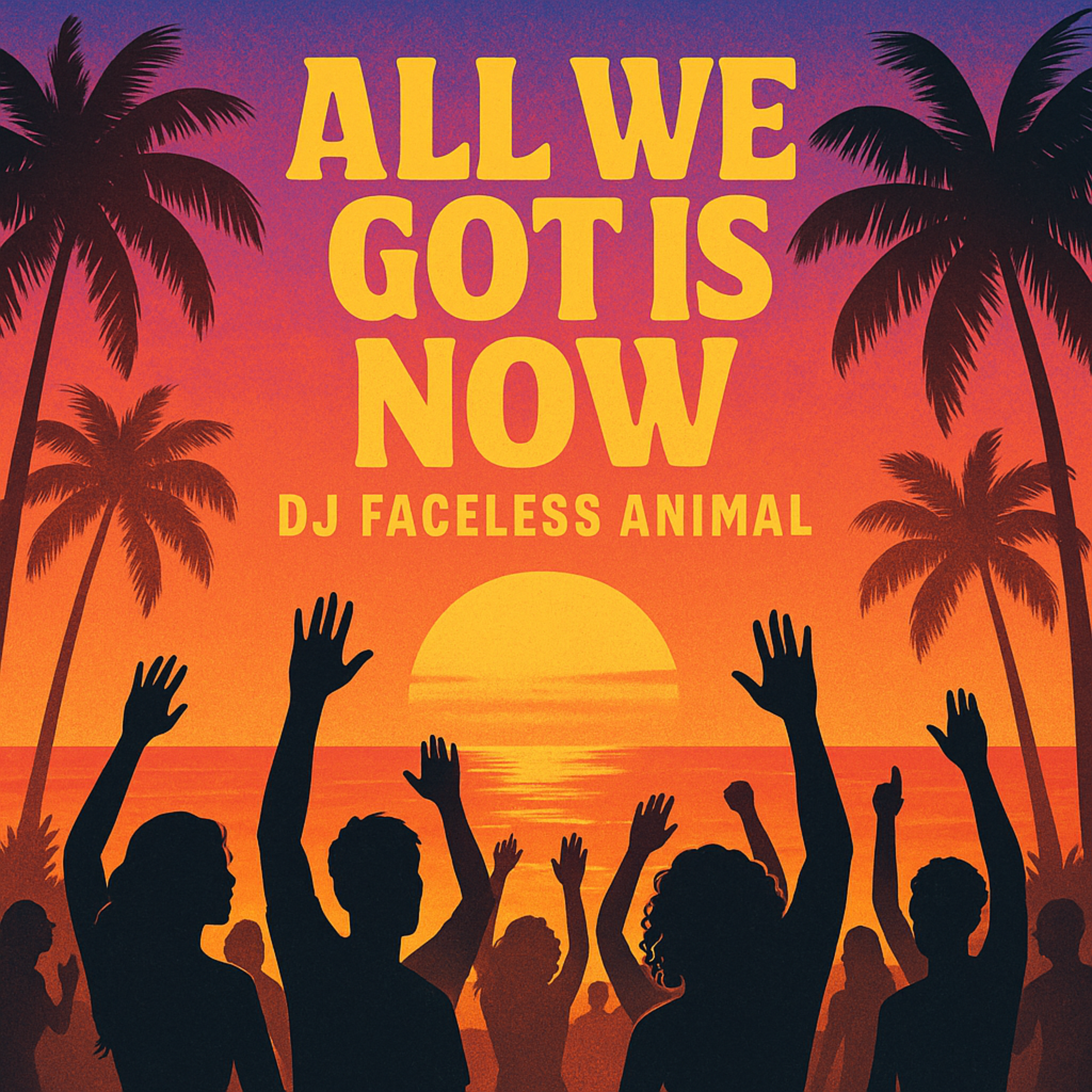 All We Got Is Now artwork