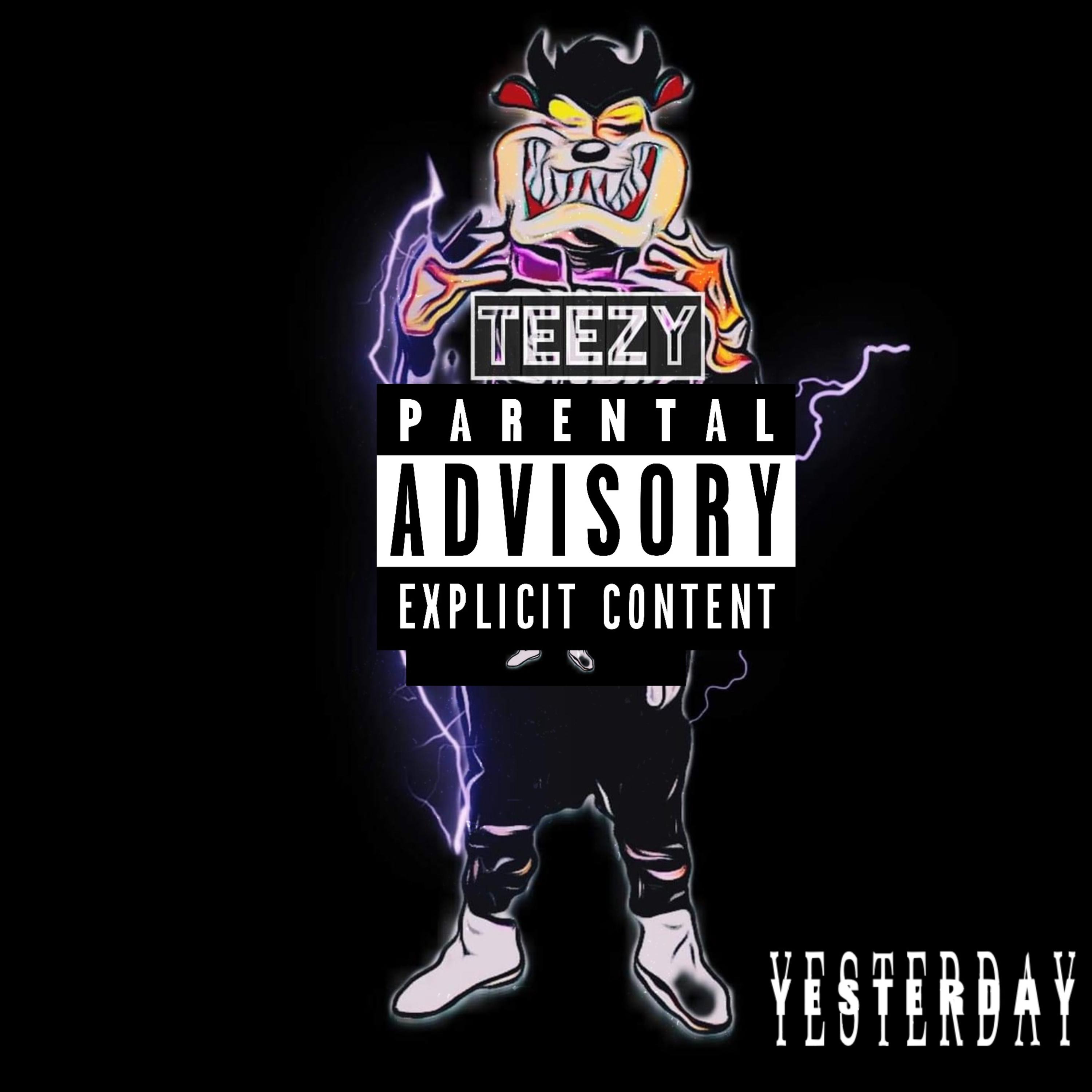 Yesterday by Teezy IWE cover art