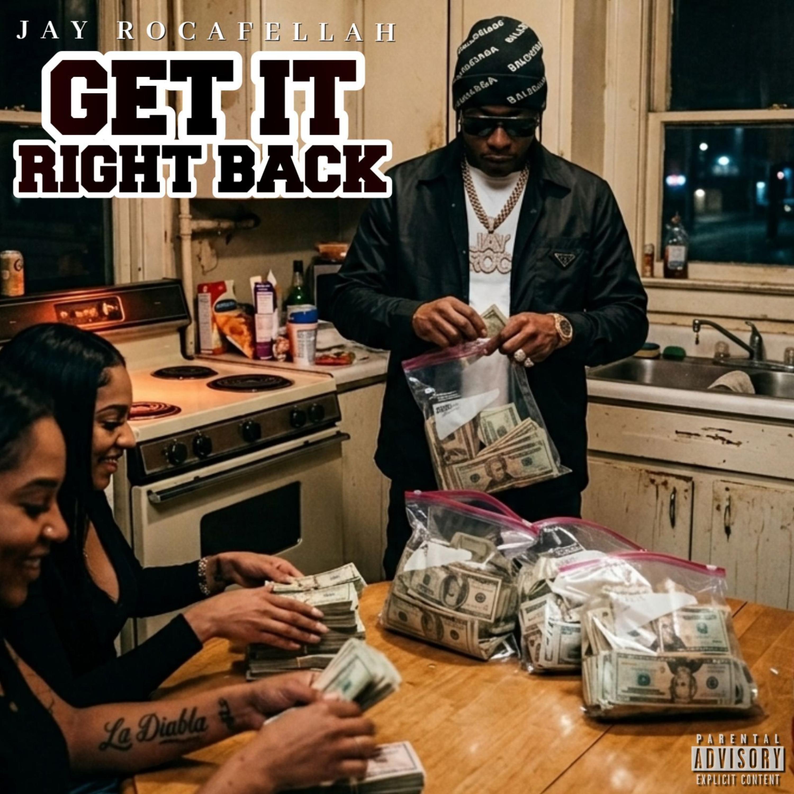 Get It Right Back by Jay Rocafellah cover art