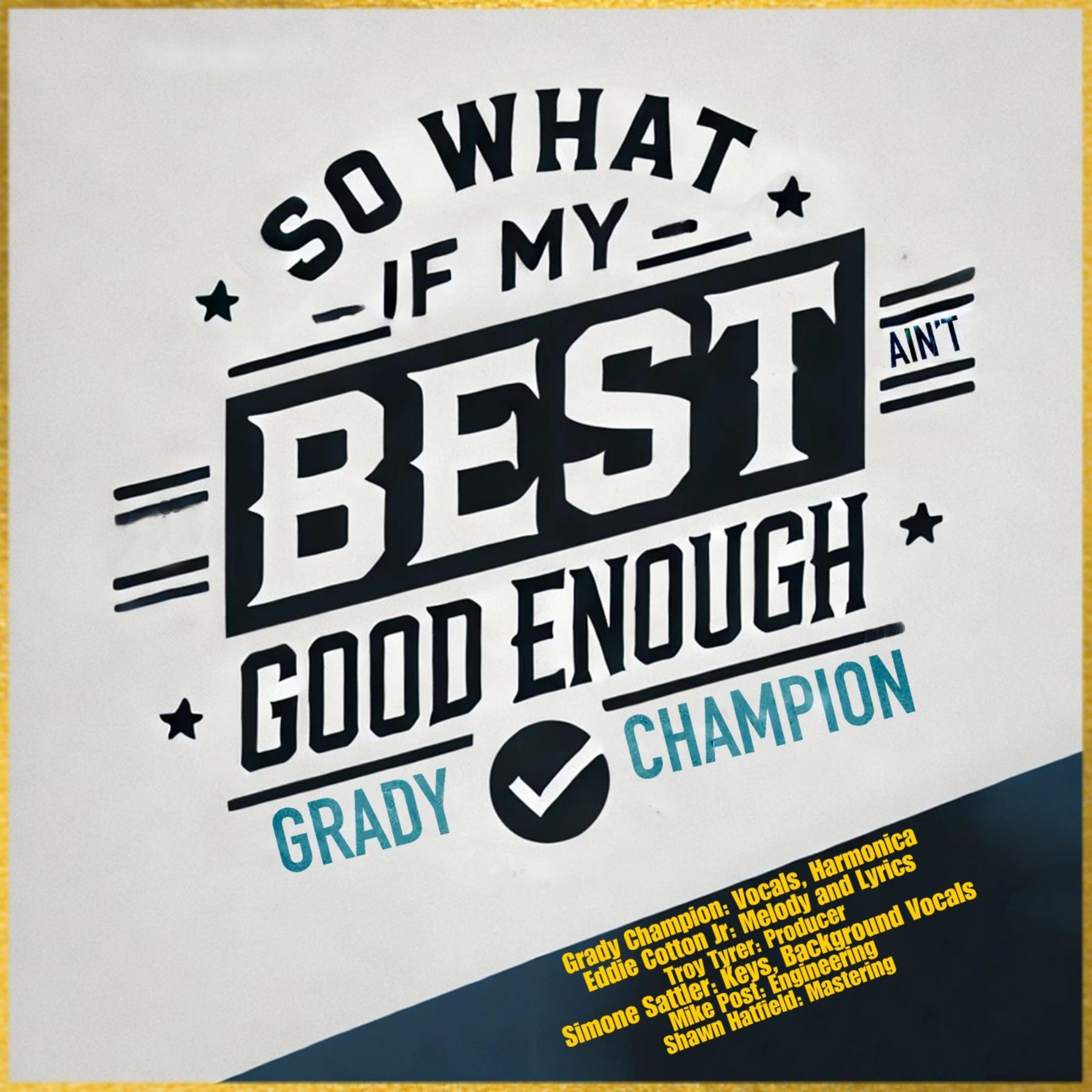 So What If My Best Ain't Good Enough artwork