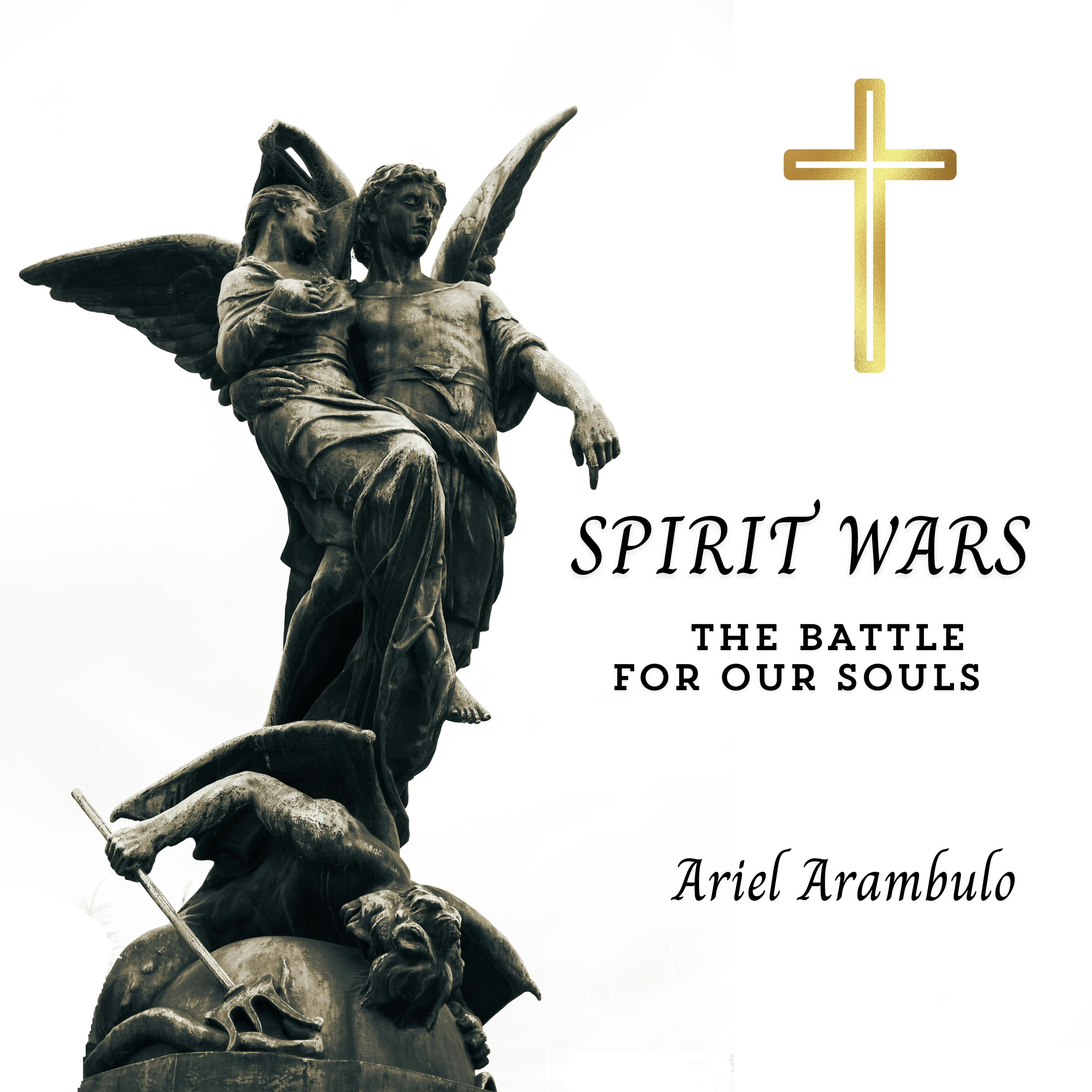 SPIRIT WARS (The Battle for Our Souls) artwork