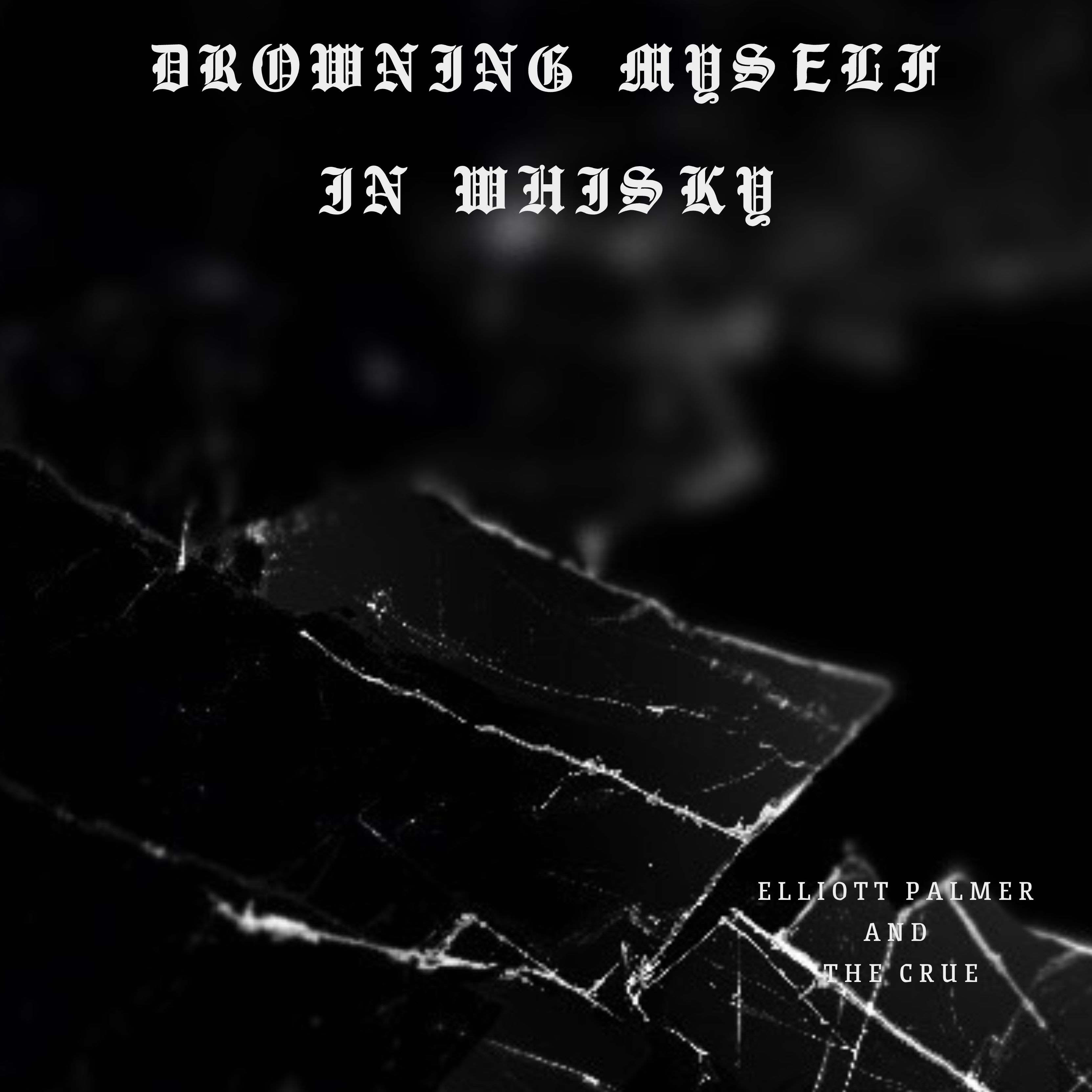 Drowning Myself In Whisky artwork