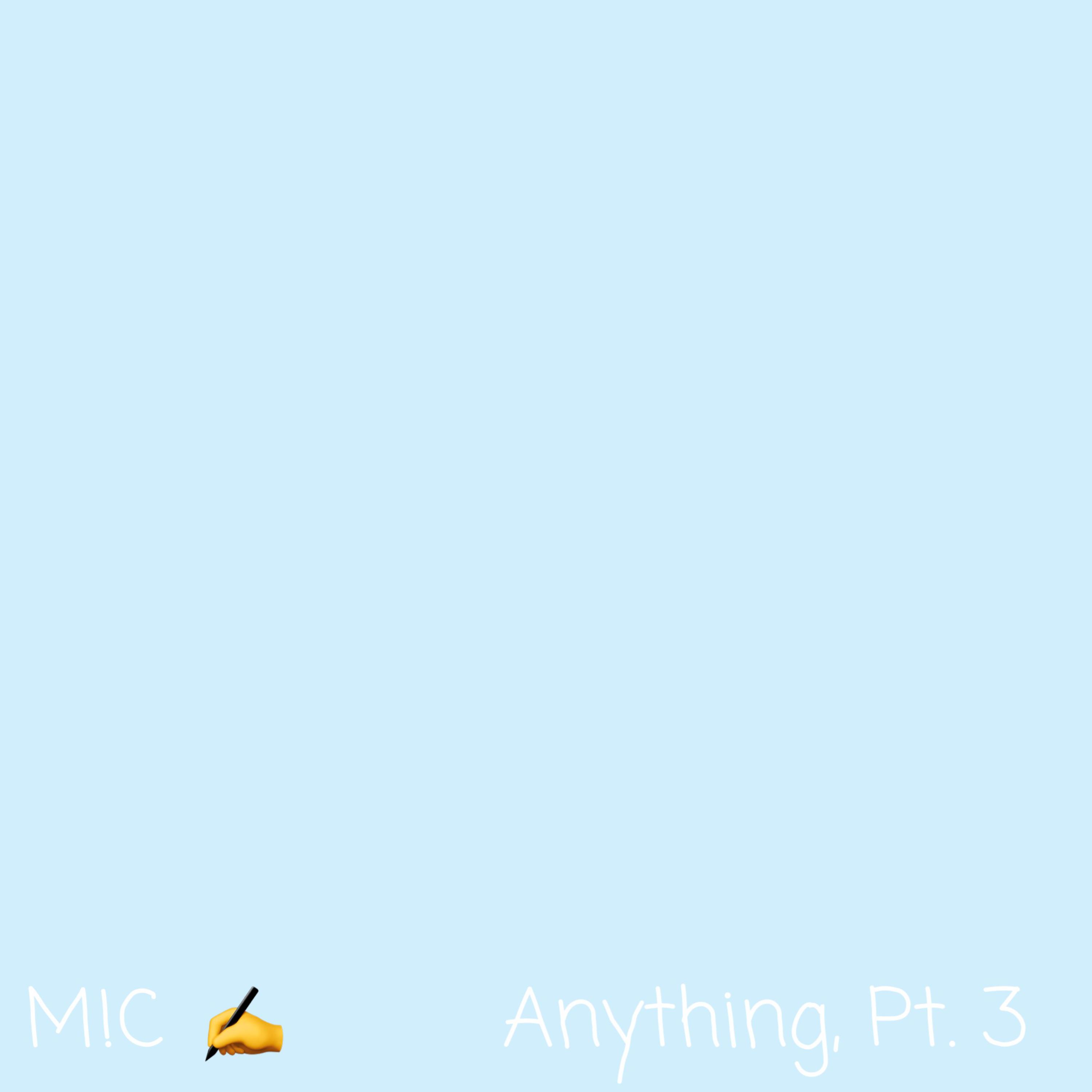 Anything, Pt.3 artwork