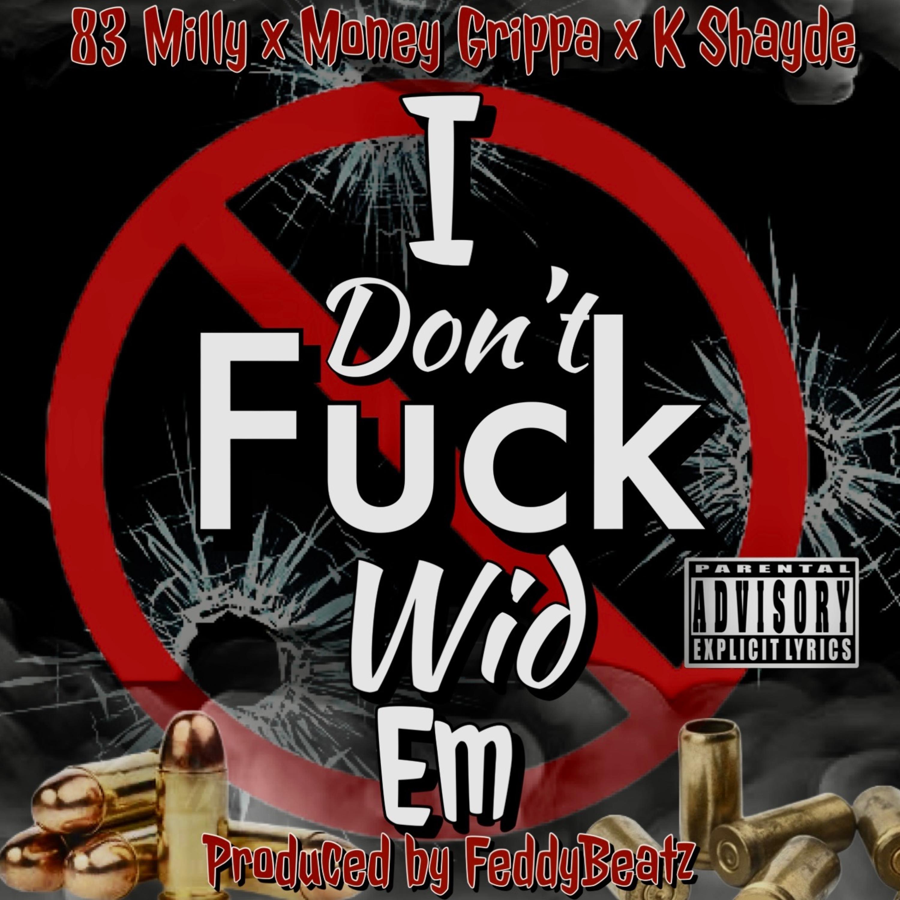 I Don’t Fuck Wid Em artwork
