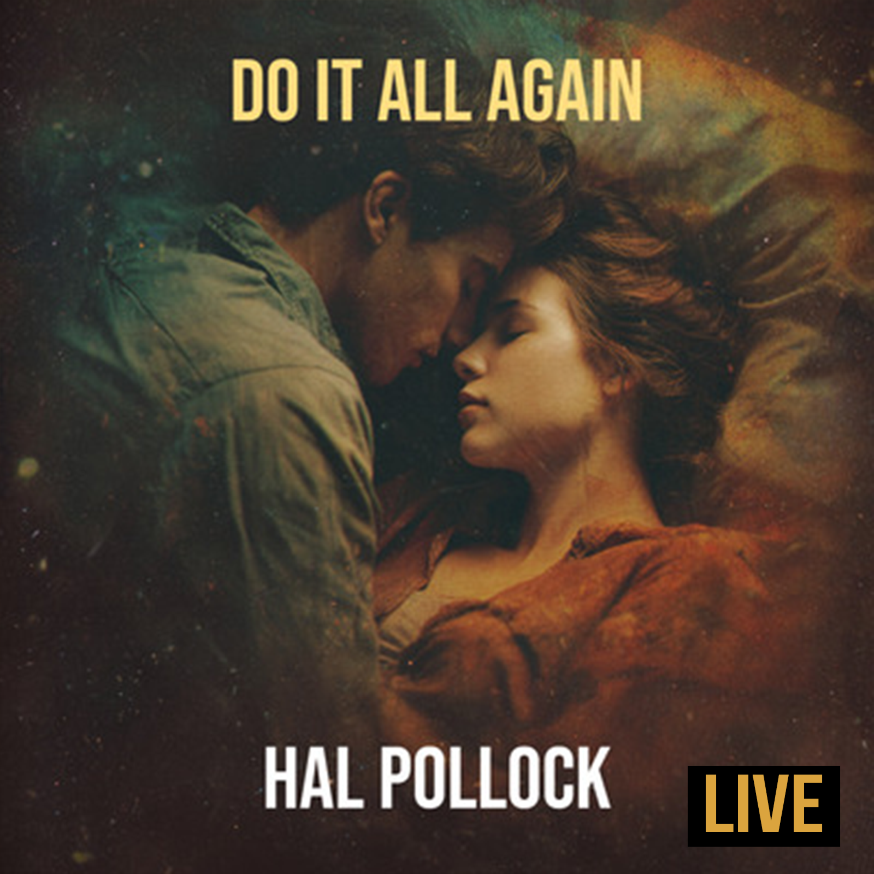 Do It All Again (LIVE) by Hal Pollock cover art