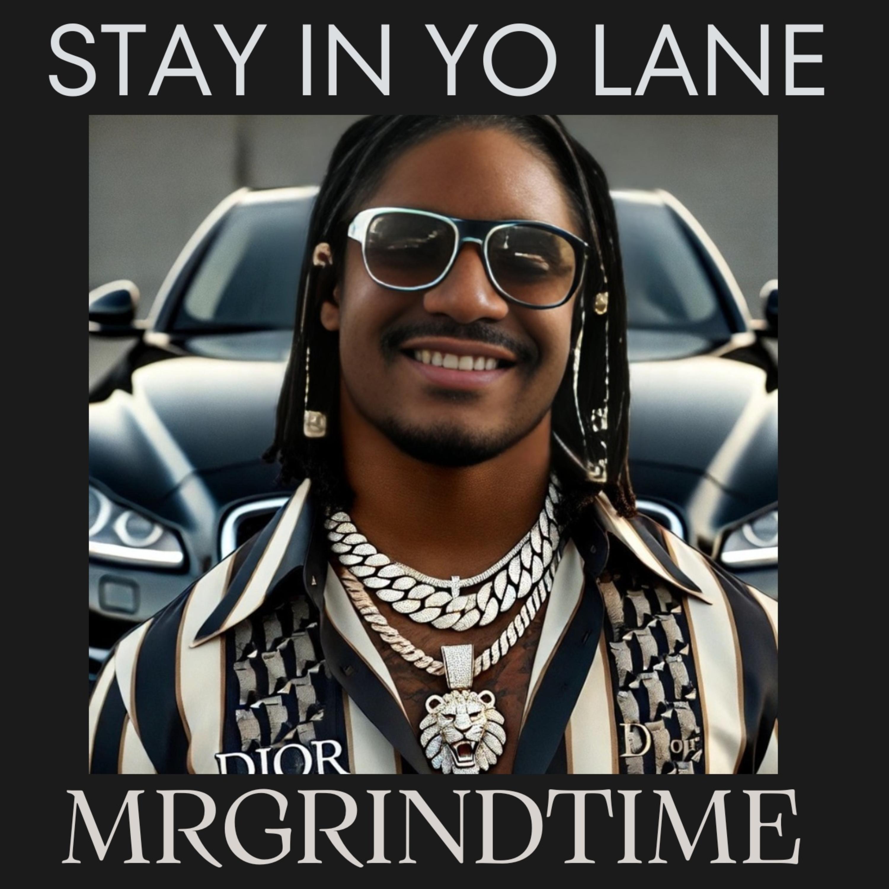 STAY IN YOUR LANE artwork