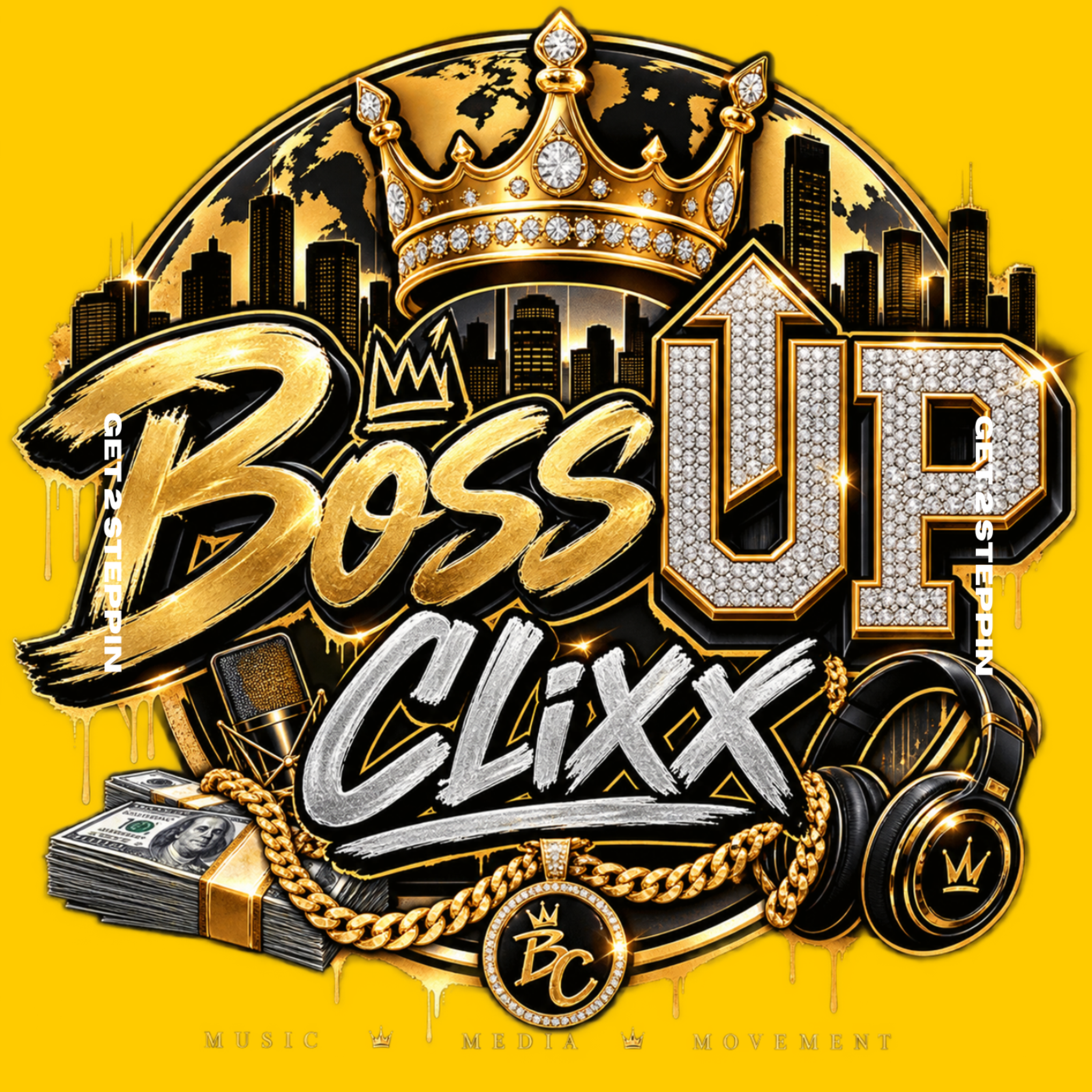 BossUP Clixx Presents Get 2 Steppin by Heavenis4every1 cover art